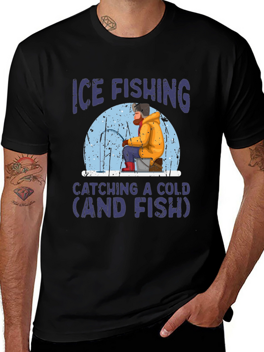 Ice Fishing Catching a Cold Graphic T-Shirt