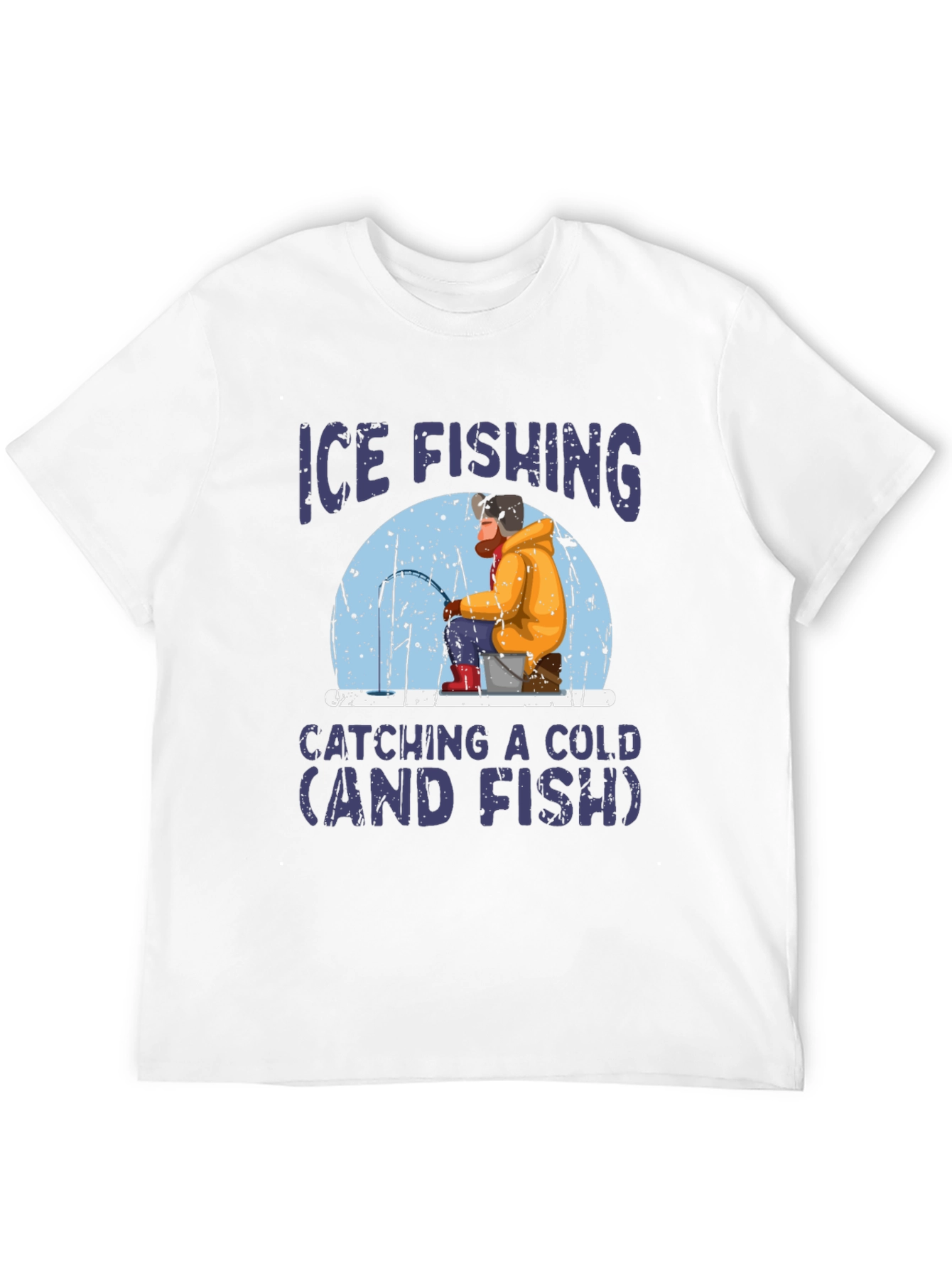Ice Fishing Catching a Cold Graphic T-Shirt