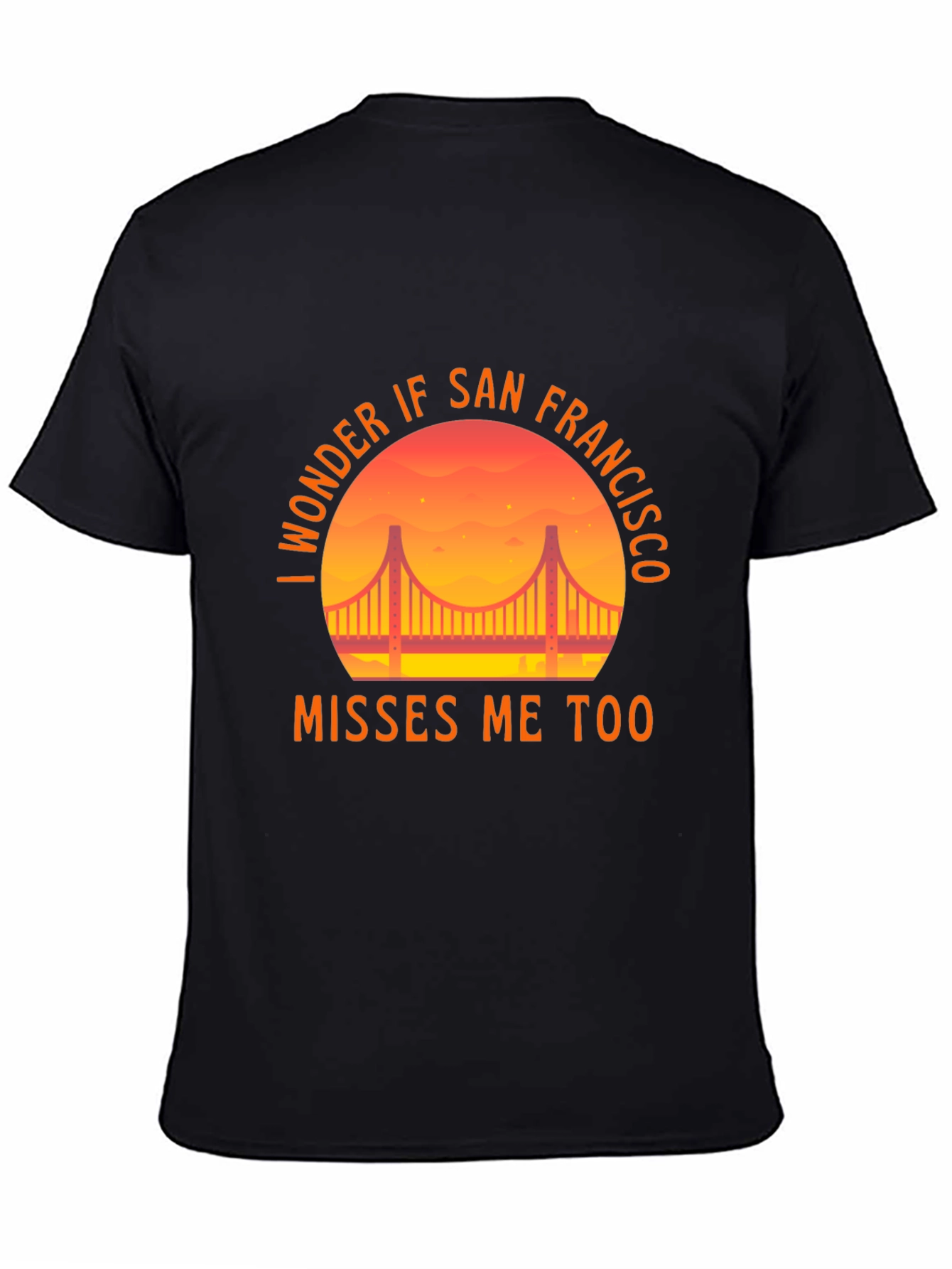San Francisco Misses Me T-Shirt
