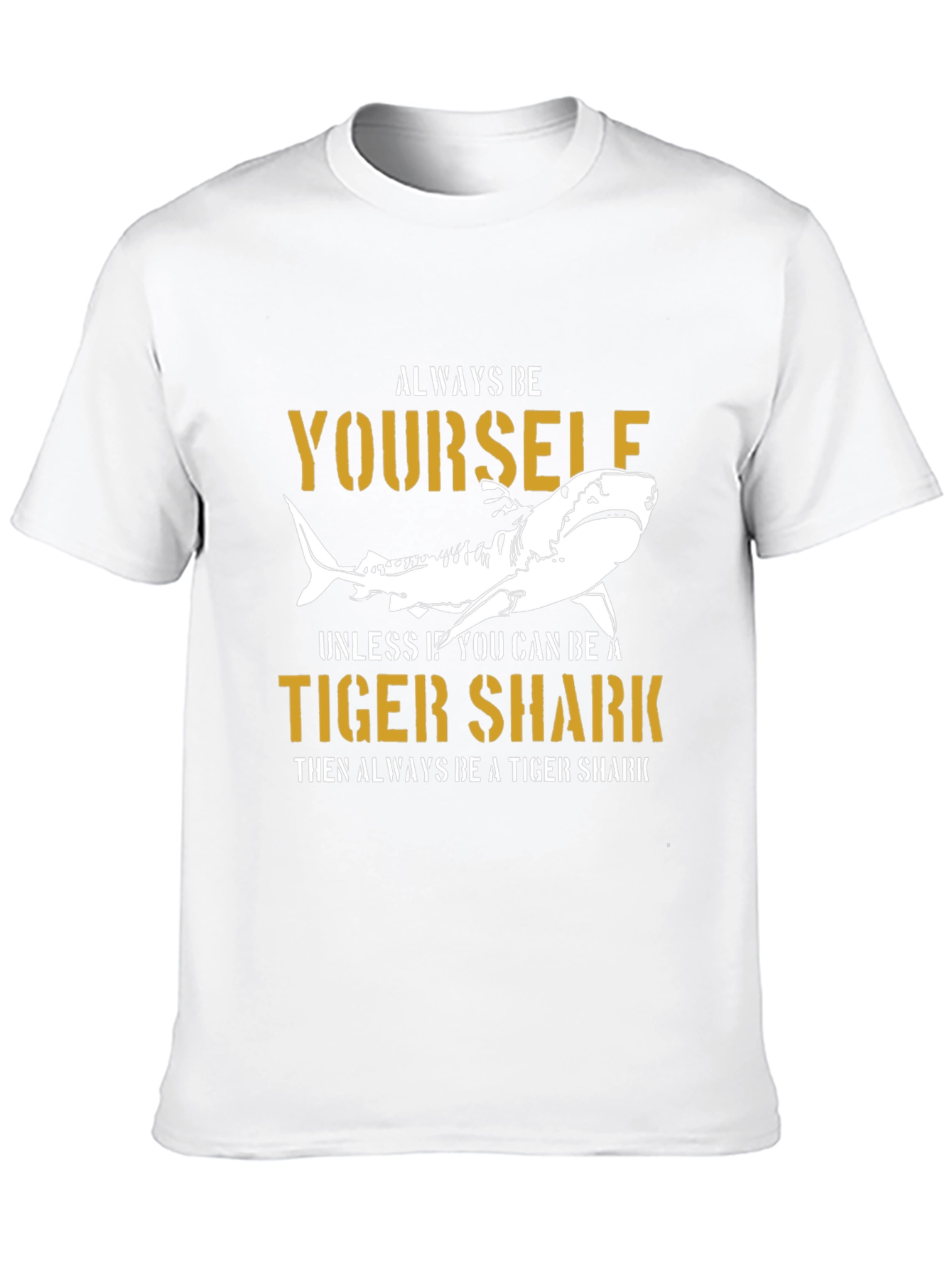 Always Be Yourself Tiger Shark Graphic Tee