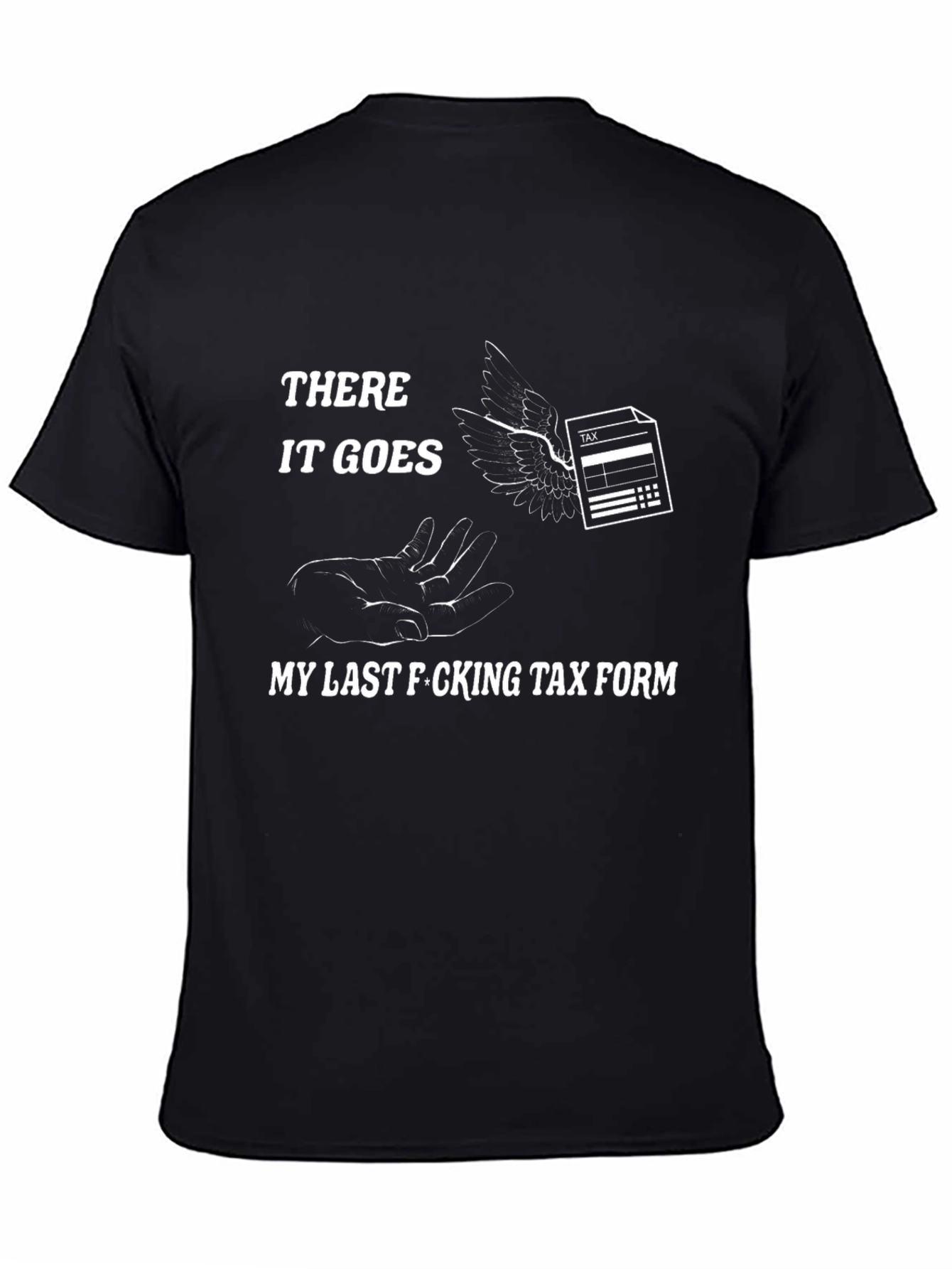 Tax Form T-Shirt - Humorous Graphic Tee