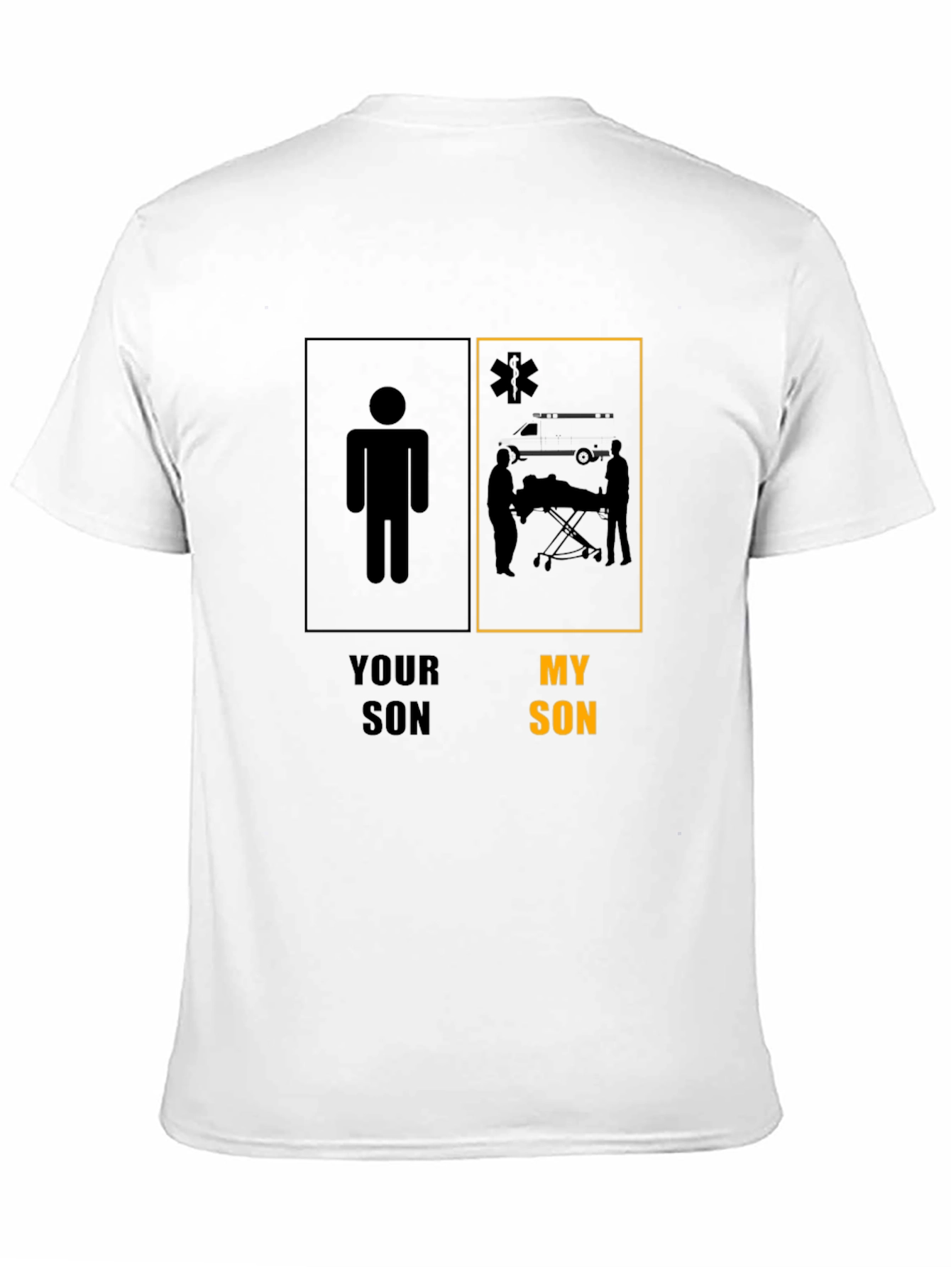 Your Son My Son EMT T-Shirt