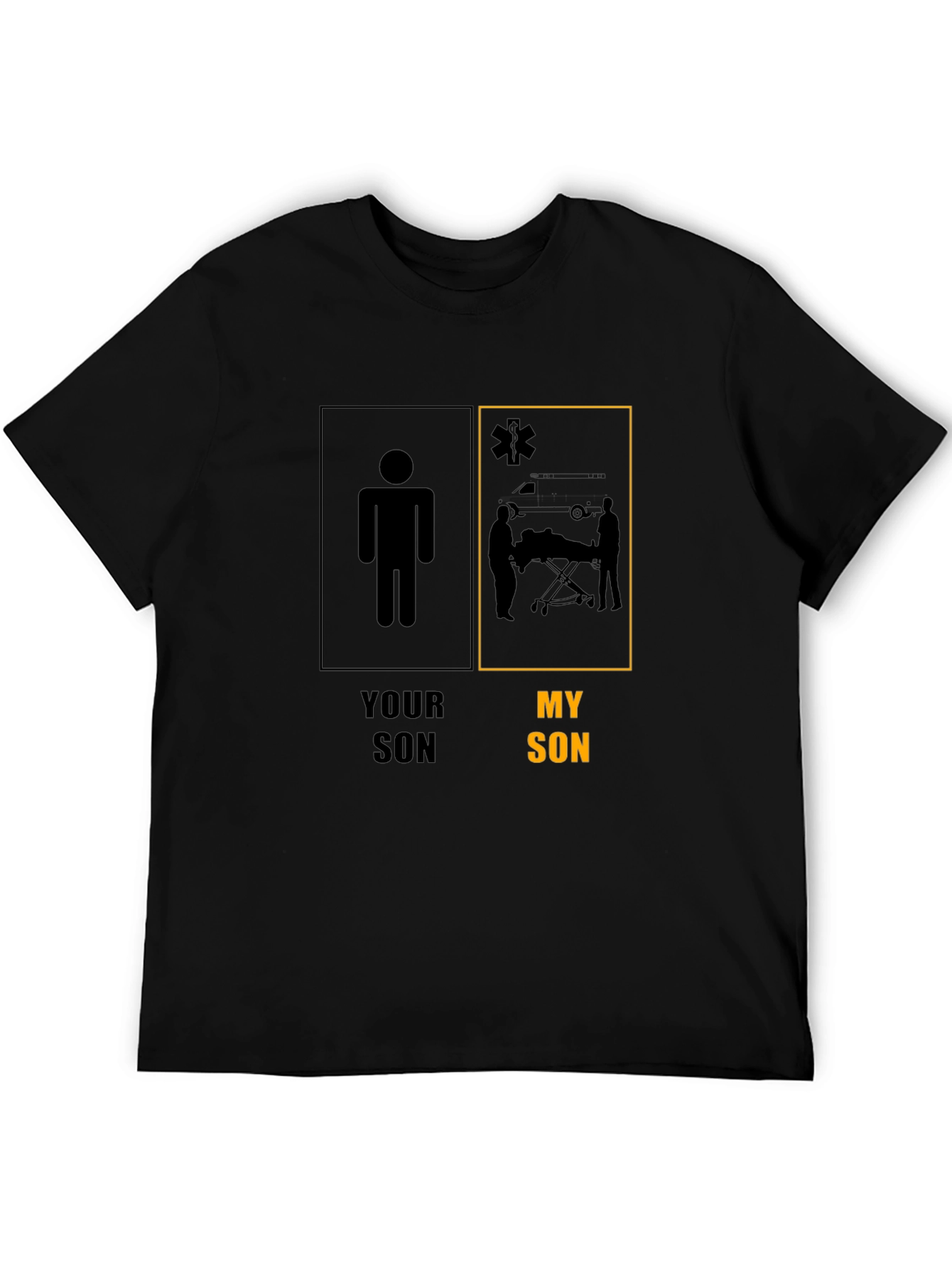 Your Son My Son EMT T-Shirt
