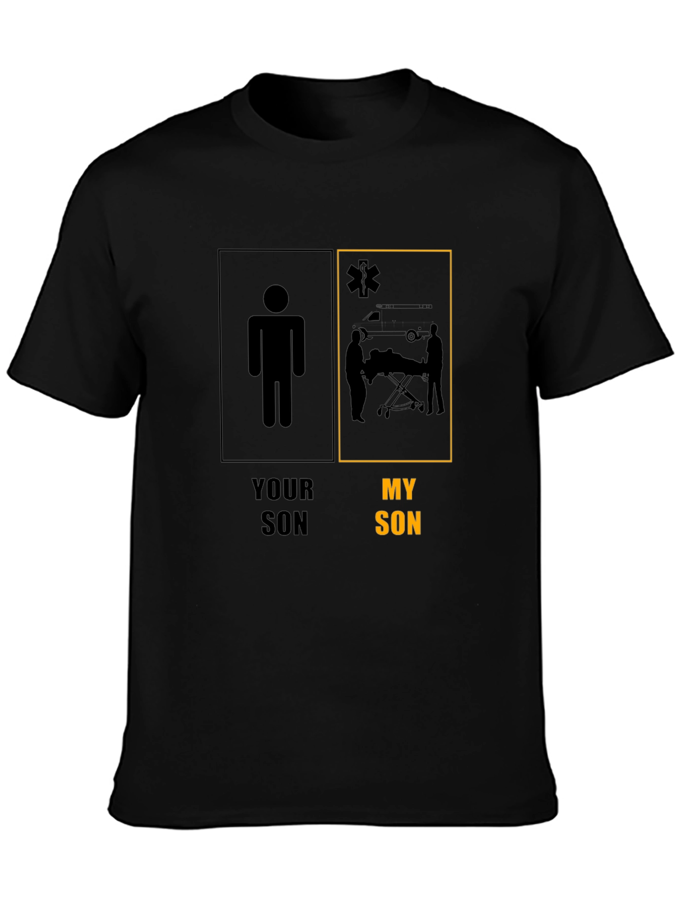 Your Son My Son EMT T-Shirt