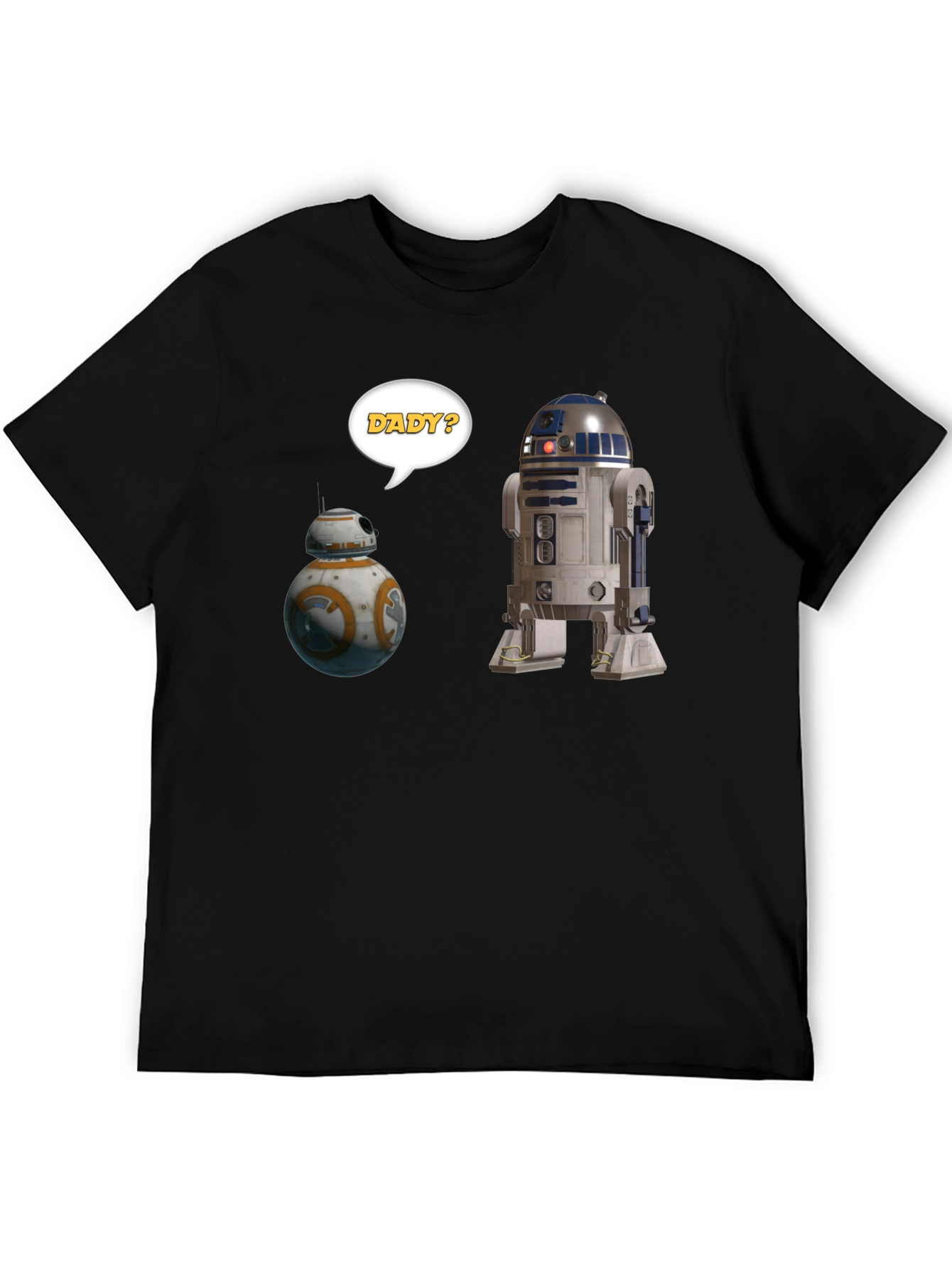 Star Wars Droids Dady? Graphic T-Shirt