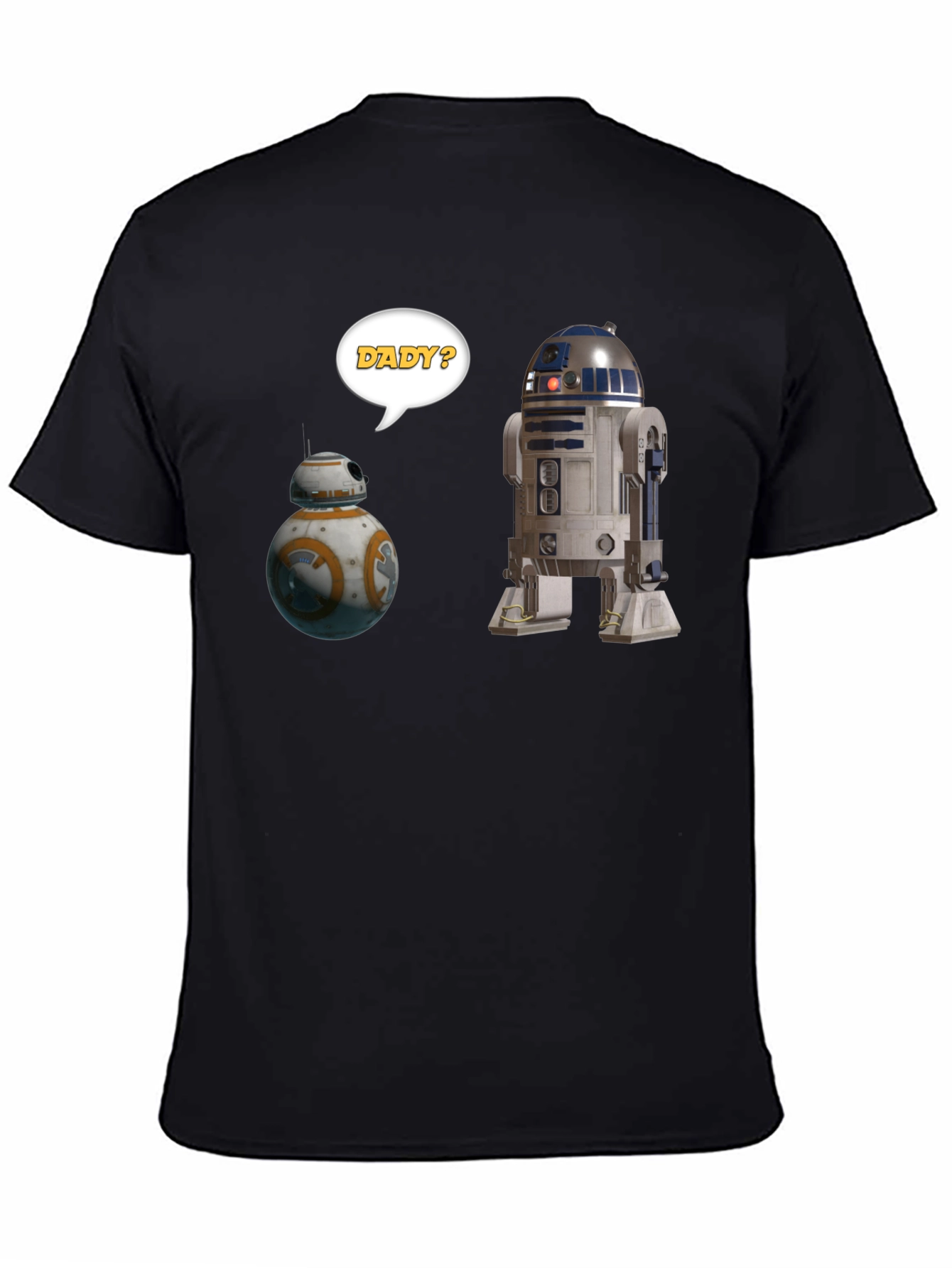 Star Wars Droids Dady? Graphic T-Shirt