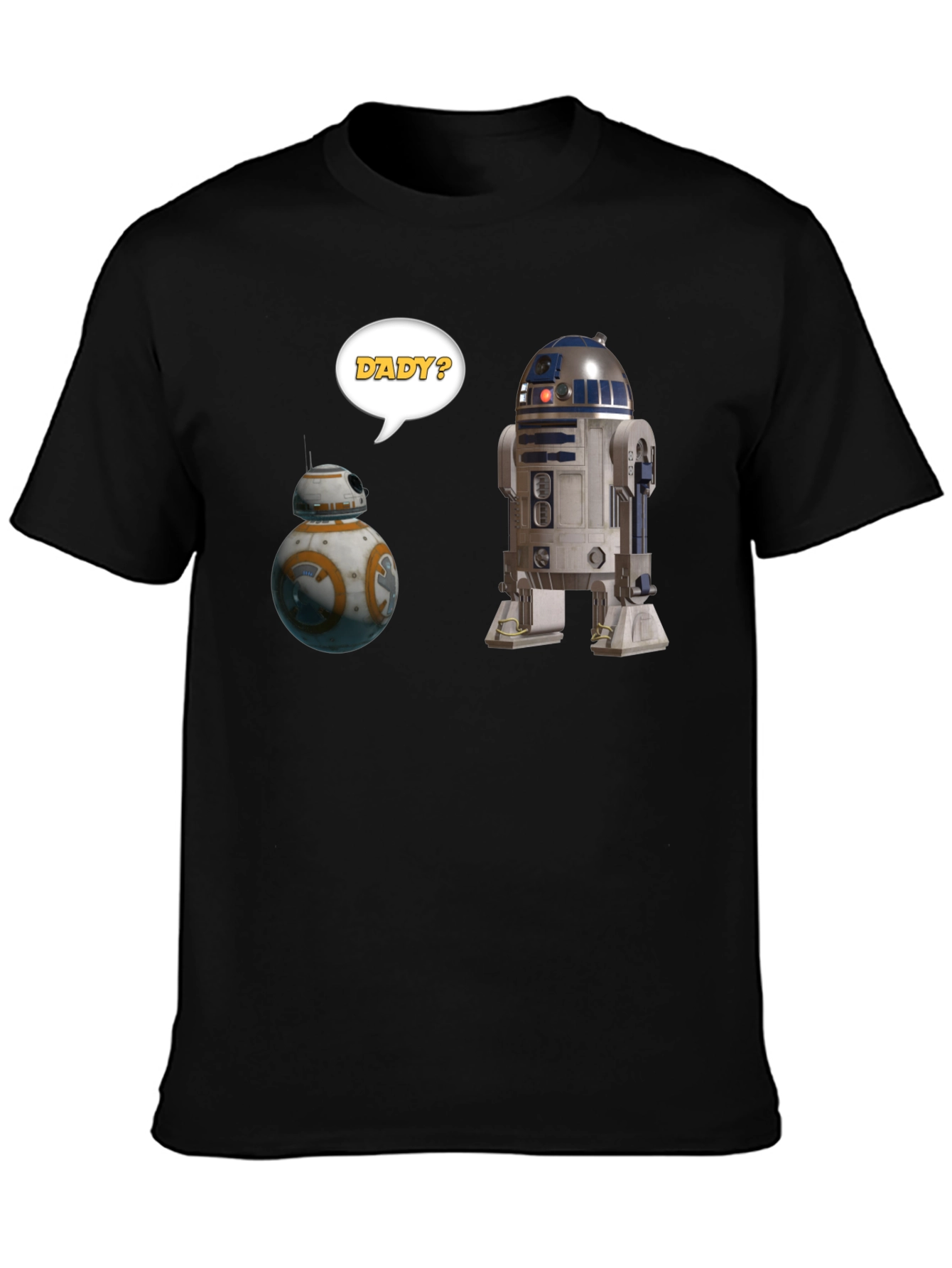 Star Wars Droids Dady? Graphic T-Shirt