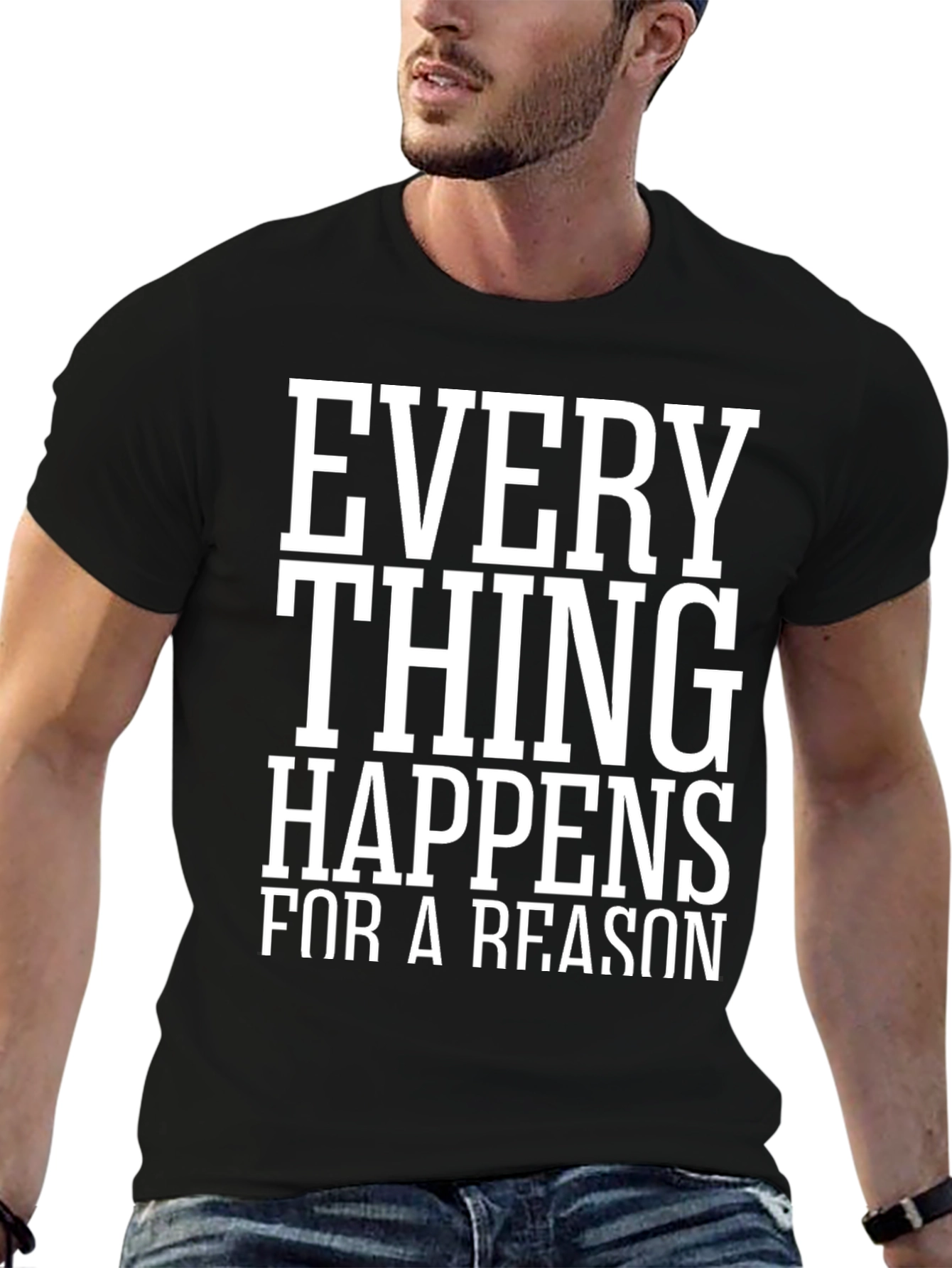 Everything Happens for a Reason Black T-Shirt