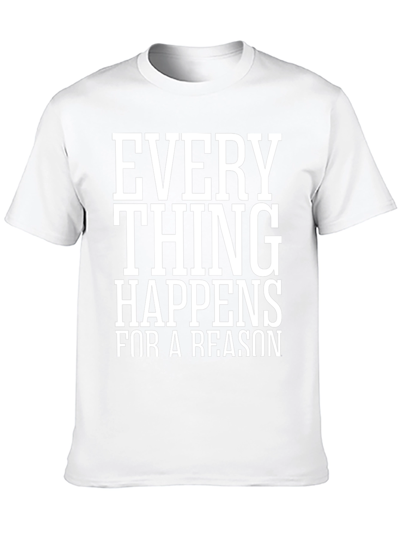 Everything Happens for a Reason Black T-Shirt