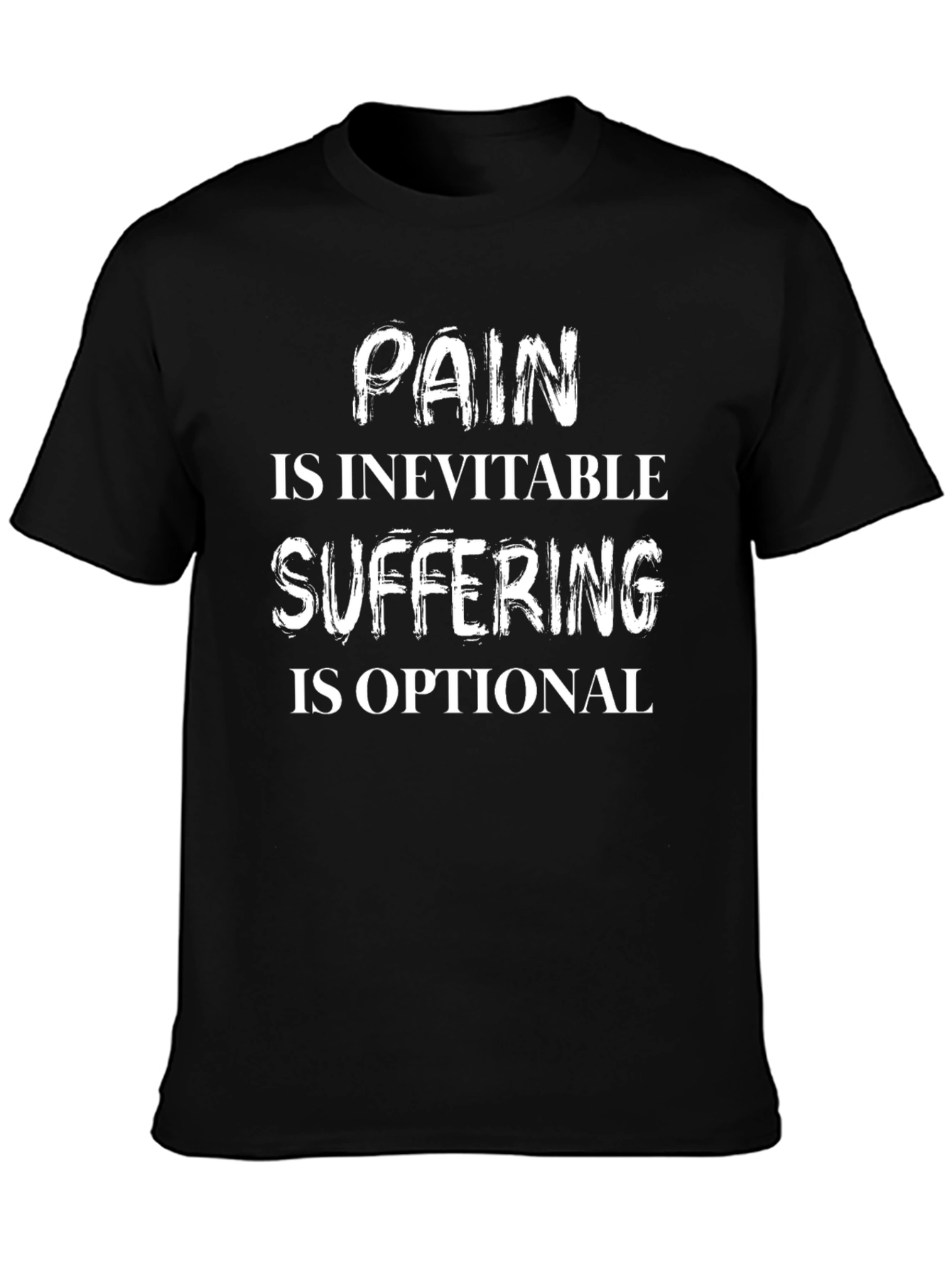 Pain is Inevitable T-Shirt
