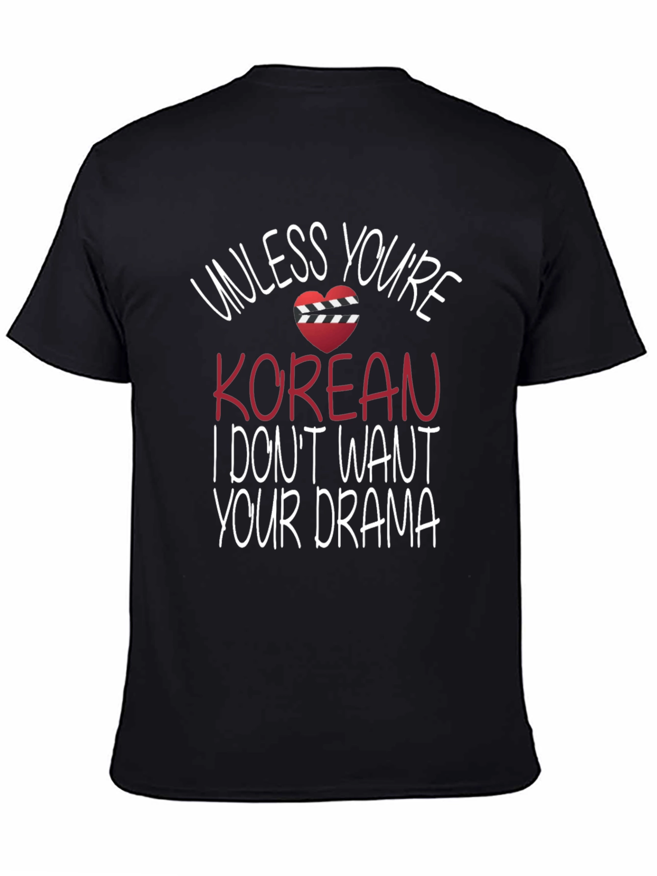 Unless Youre Korean T-Shirt
