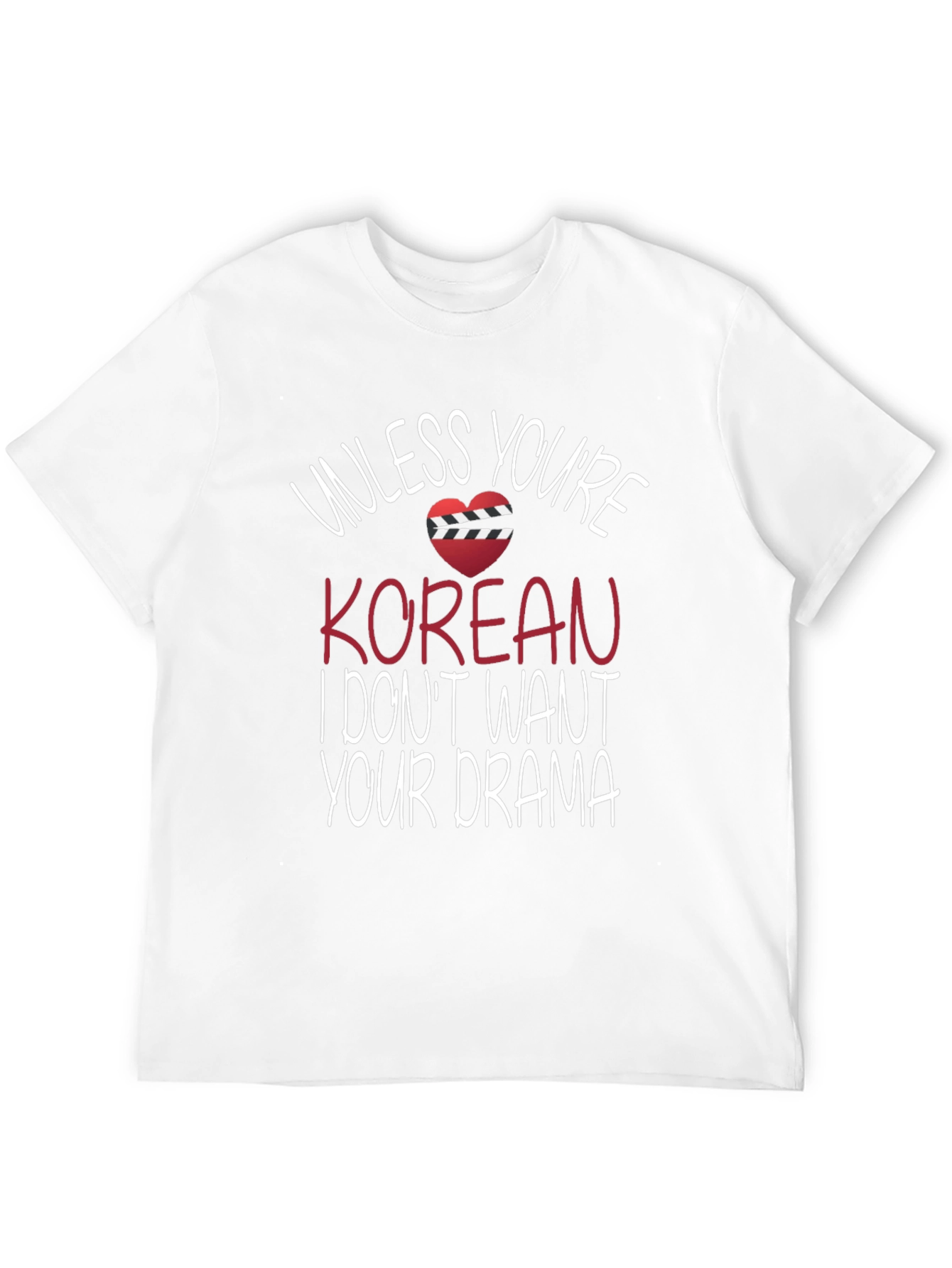 Unless Youre Korean T-Shirt