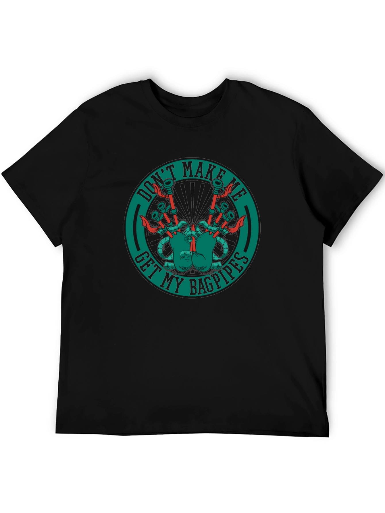 Dont Make Me Get My Bagpipes Graphic T-Shirt