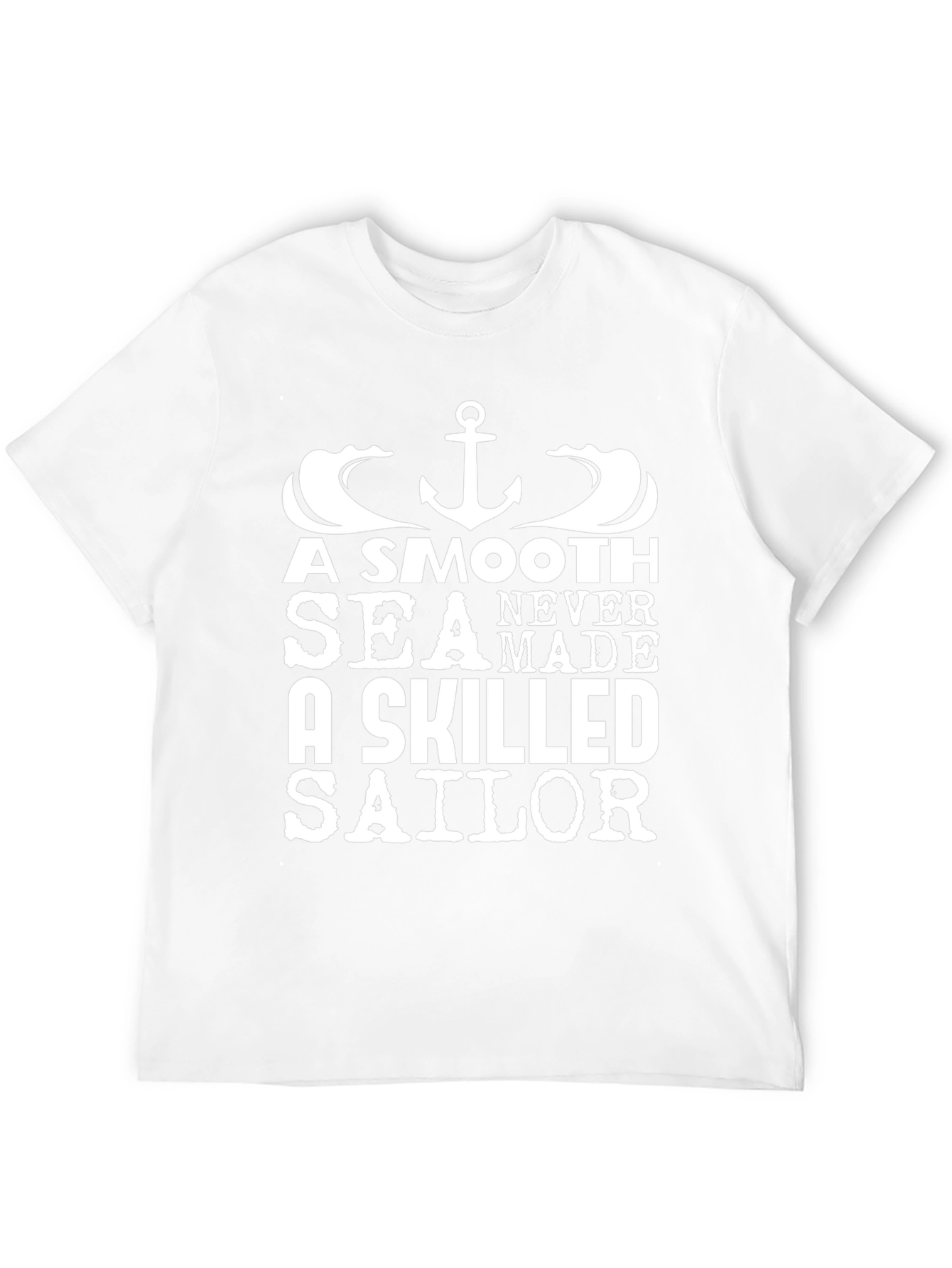 A Smooth Sea T-Shirt - Skilled Sailor Tee