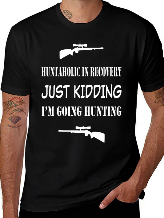 Huntaholic Hunting Humor Graphic T-Shirt