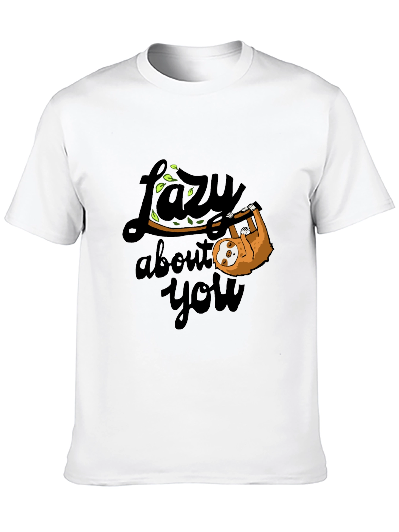Lazy About You Sloth Graphic T-Shirt