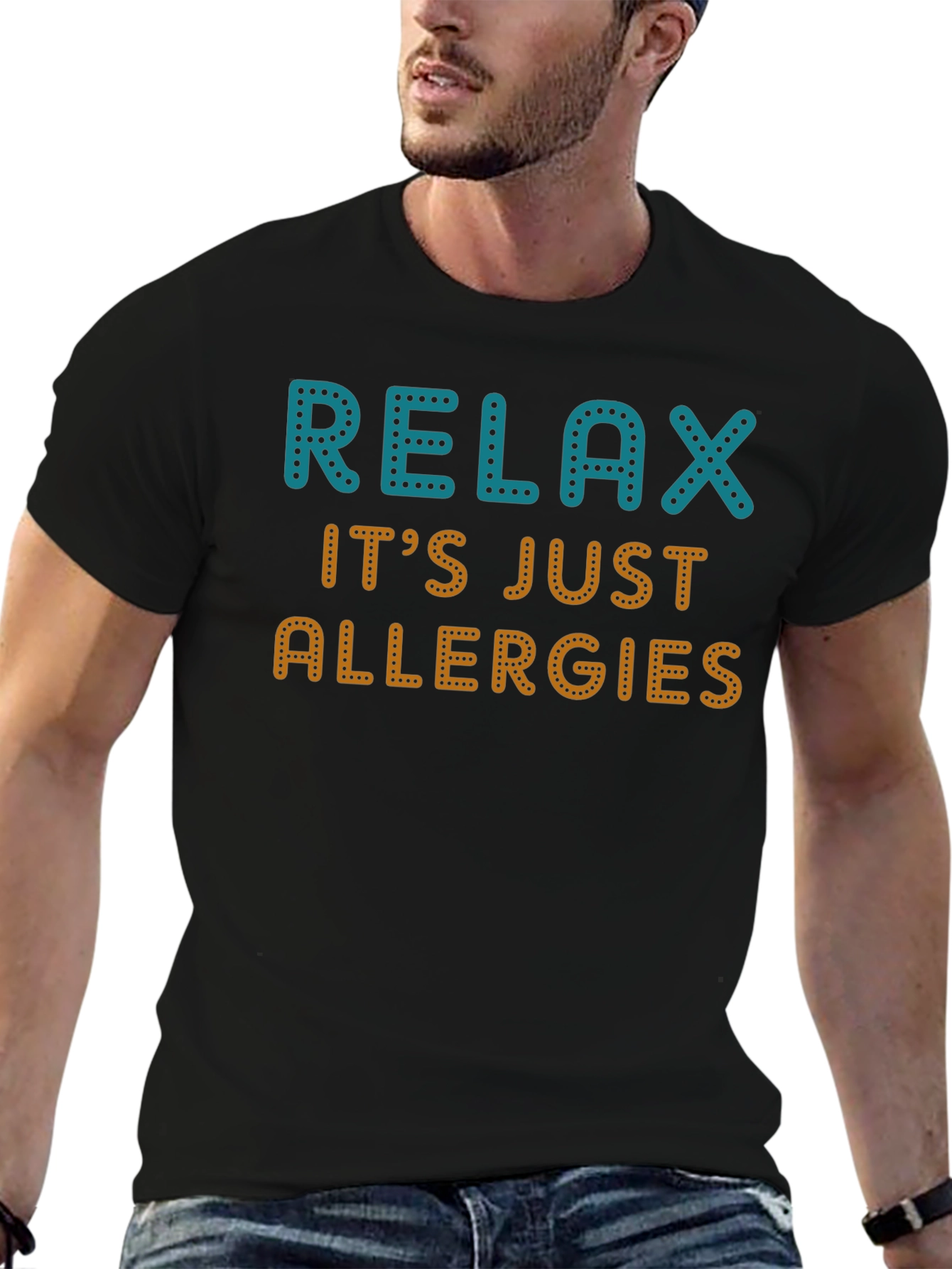Relax Its Just Allergies Graphic Tee