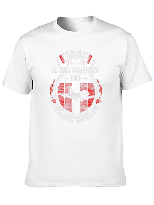 Work is Just Something I Do Airplane T-Shirt