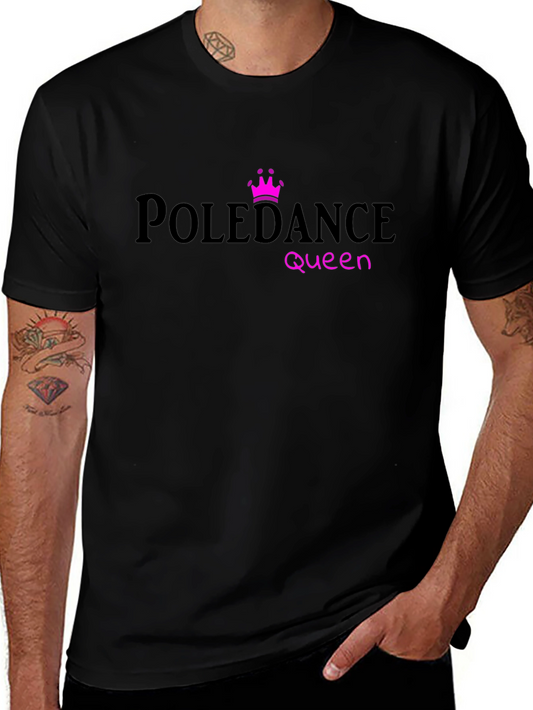 Pole Dance Queen T-Shirt - Unique Design