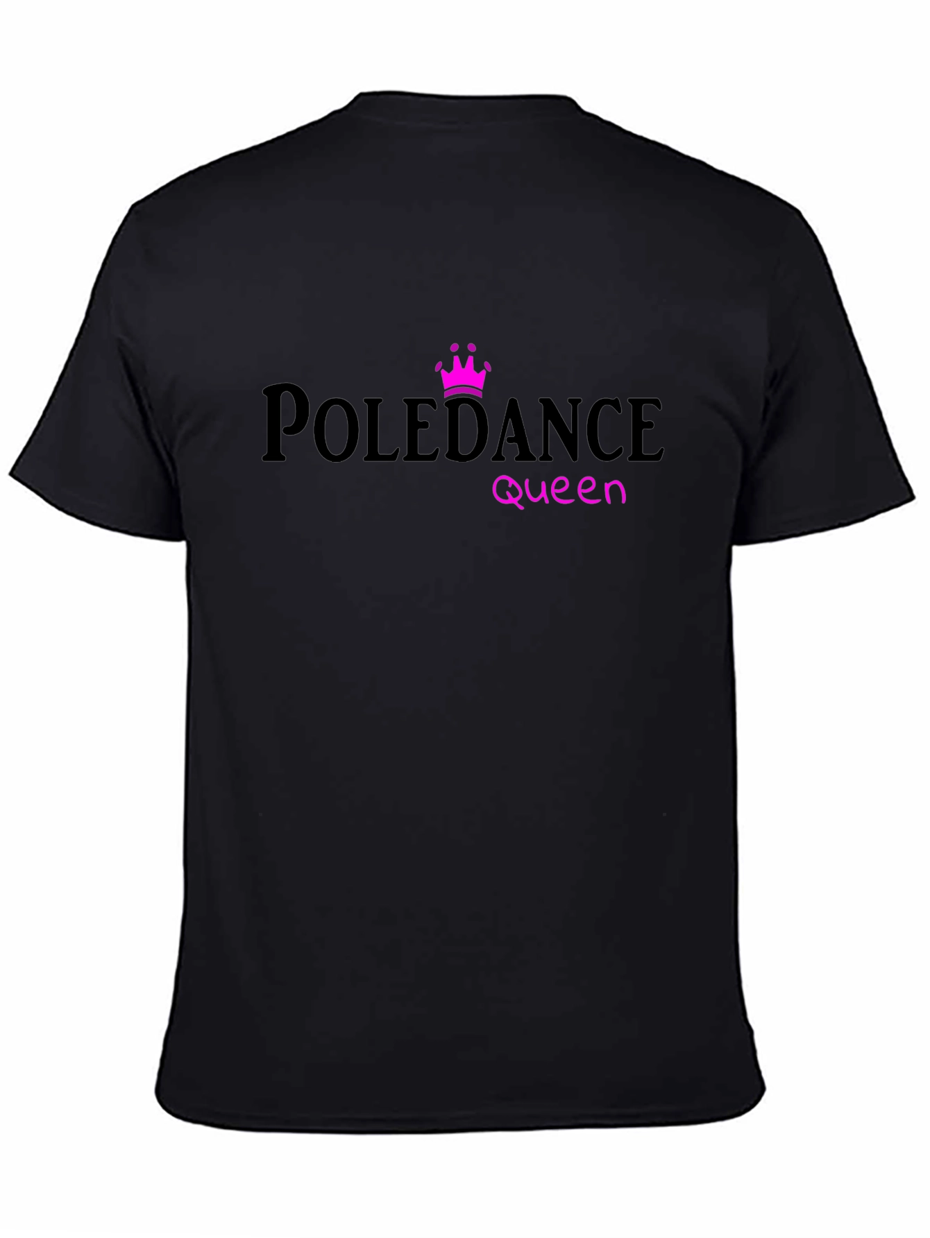 Pole Dance Queen T-Shirt - Unique Design