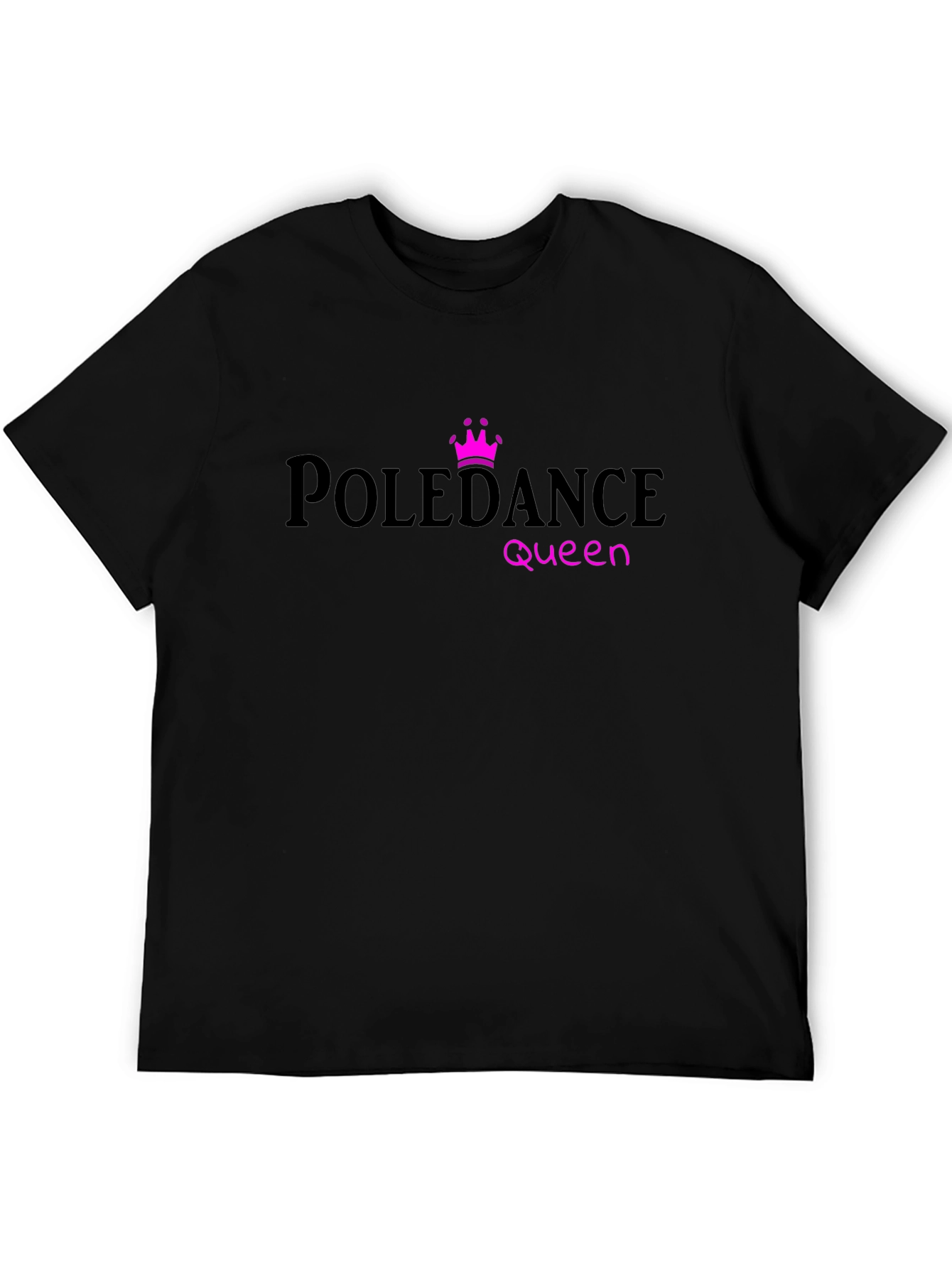Pole Dance Queen T-Shirt - Unique Design
