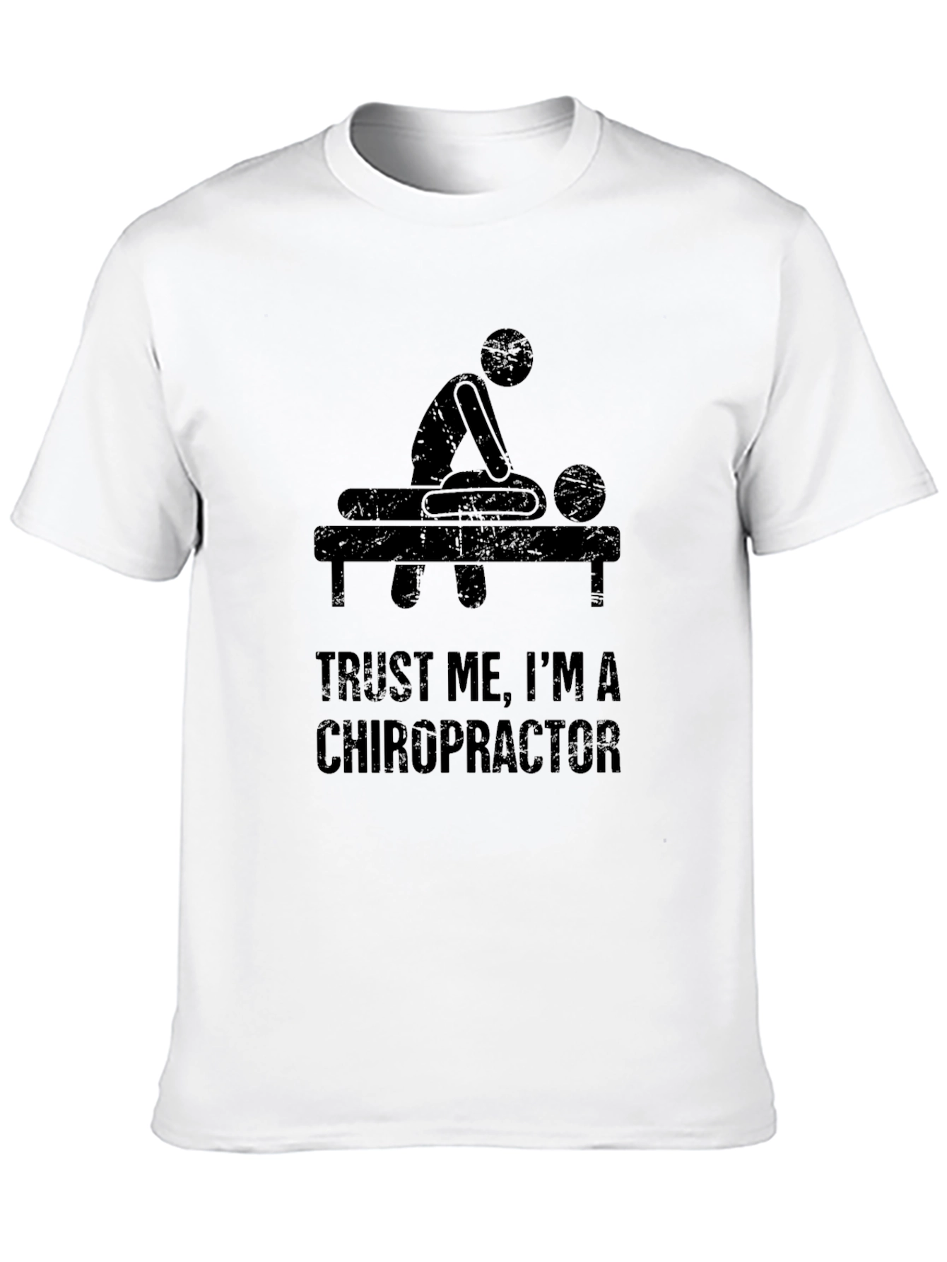 Chiropractor T-Shirt - Trust Me Funny Tee
