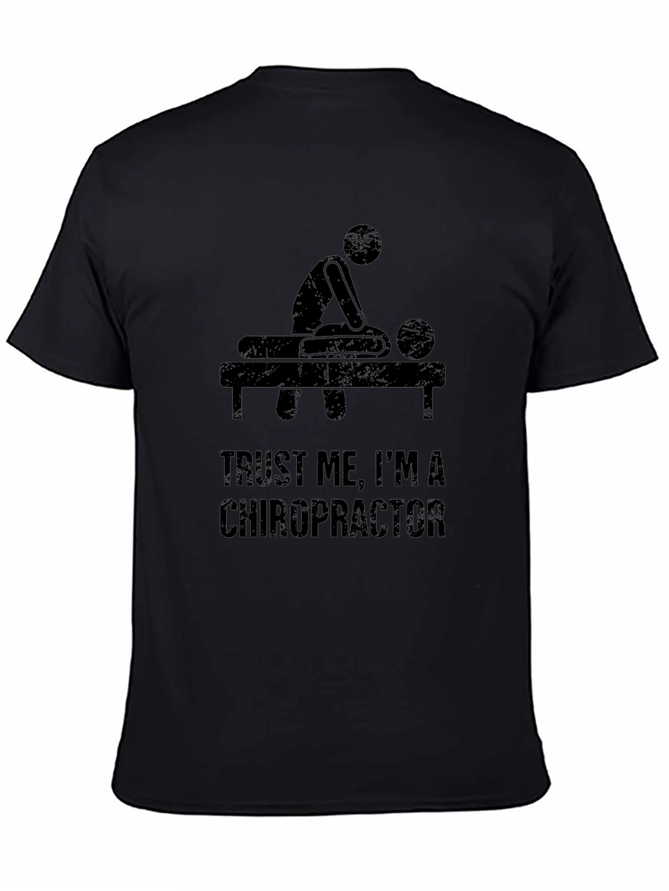 Chiropractor T-Shirt - Trust Me Funny Tee