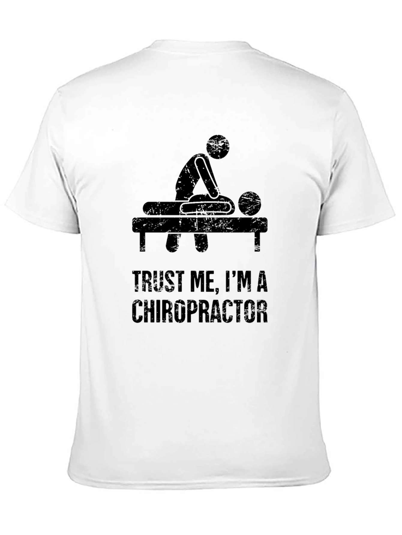 Chiropractor T-Shirt - Trust Me Funny Tee