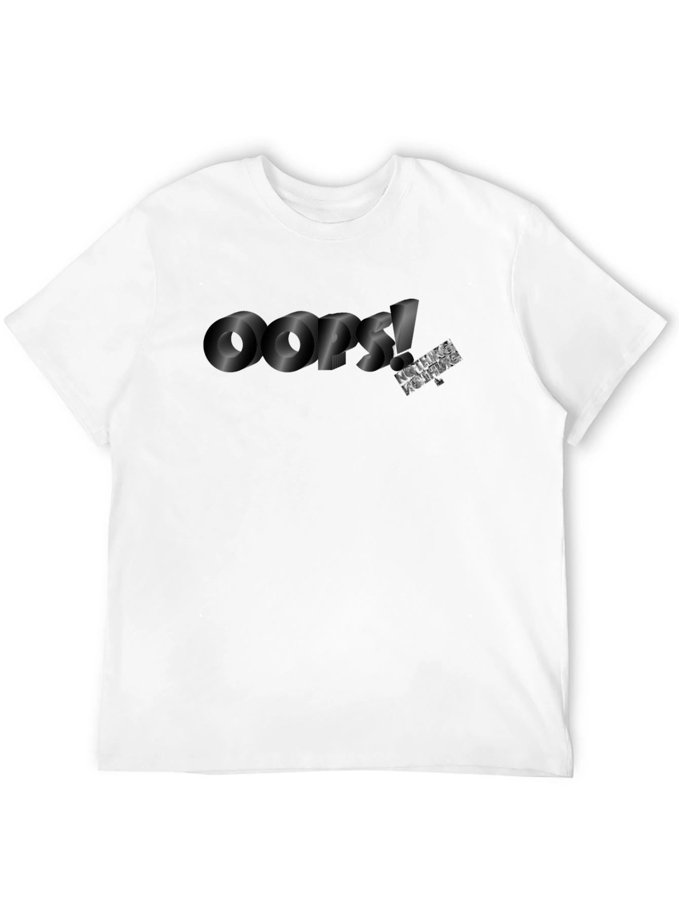 Oops! Nothing Working T-Shirt