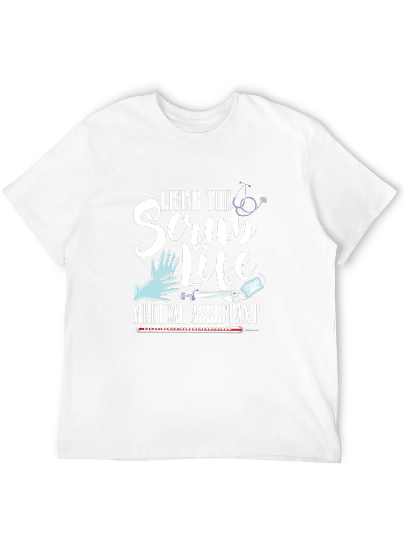 Medical Assistant Scrub Life T-Shirt