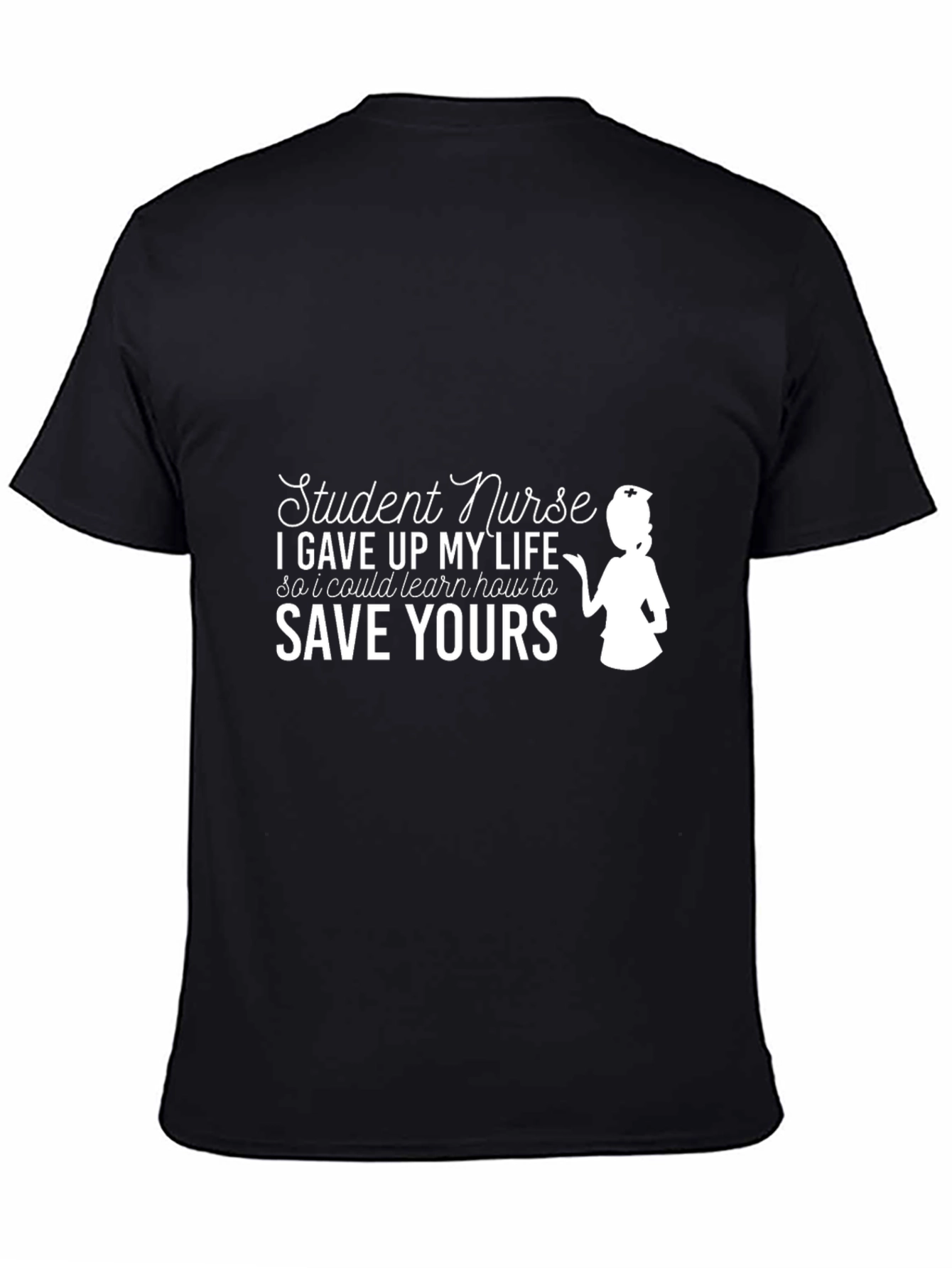 Student Nurse T-Shirt: Save Yours Edition