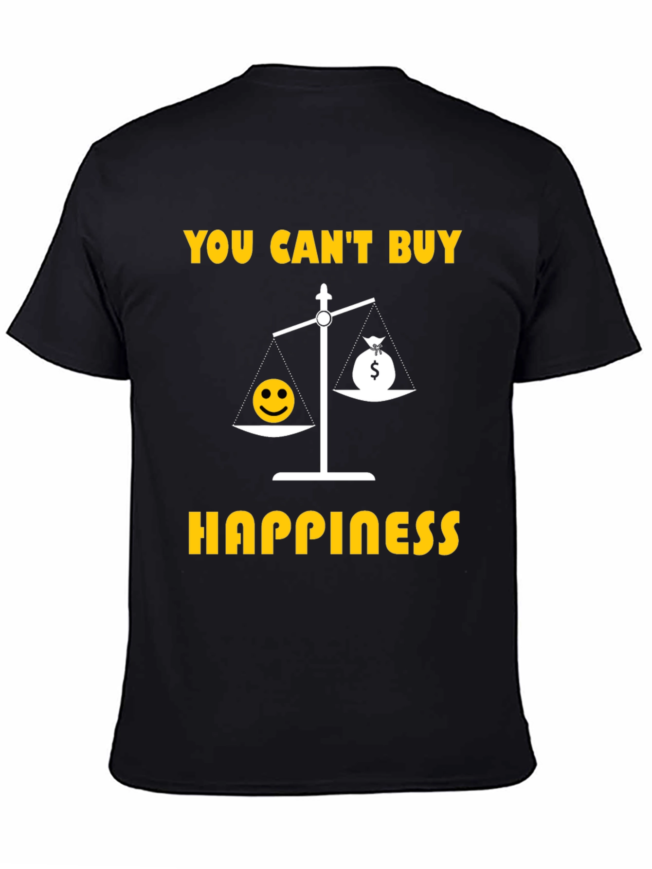Happiness T-Shirt - You Cant Buy Happiness Tee
