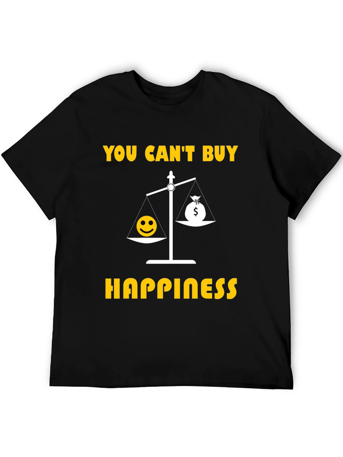Happiness T-Shirt - You Cant Buy Happiness Tee
