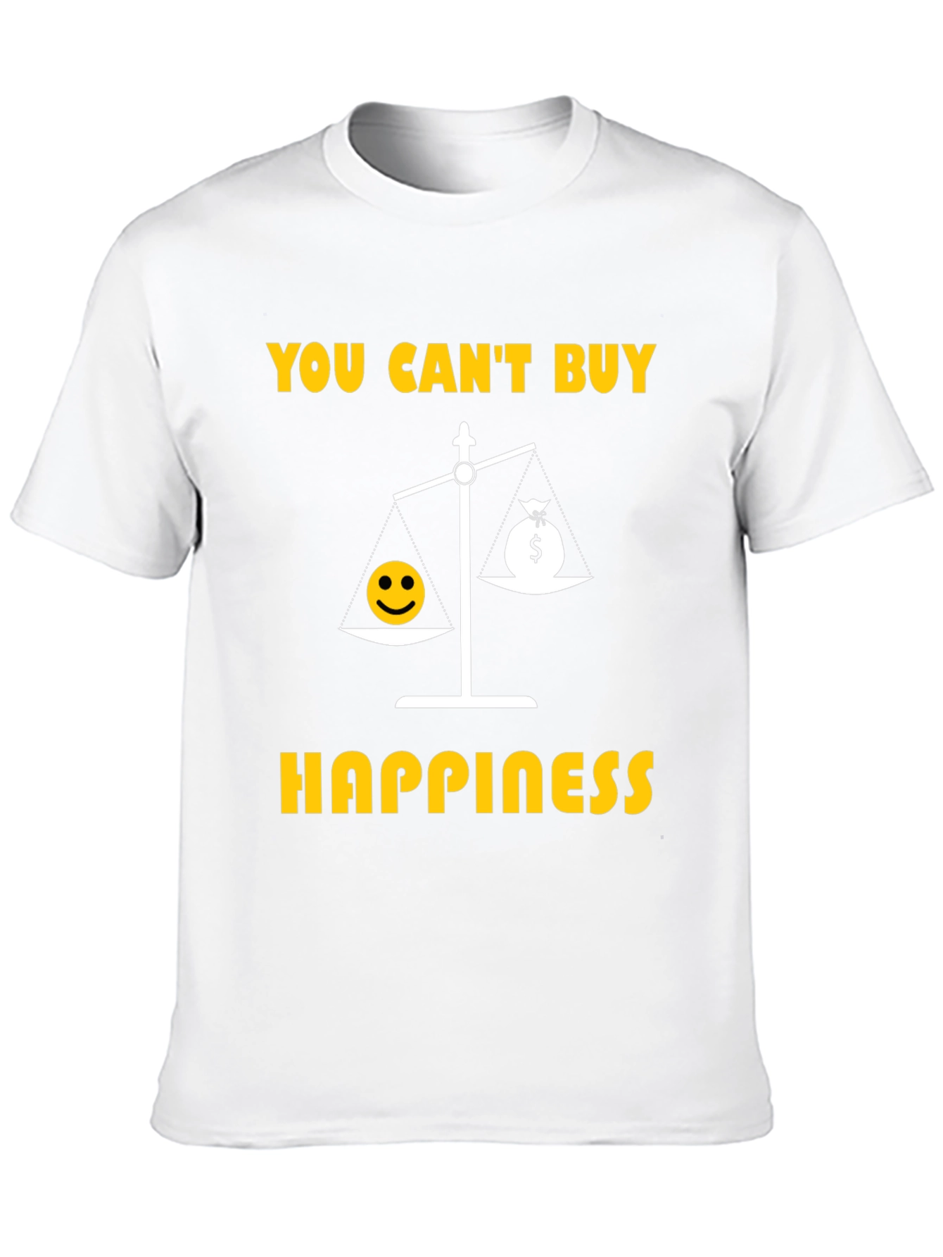 Happiness T-Shirt - You Cant Buy Happiness Tee