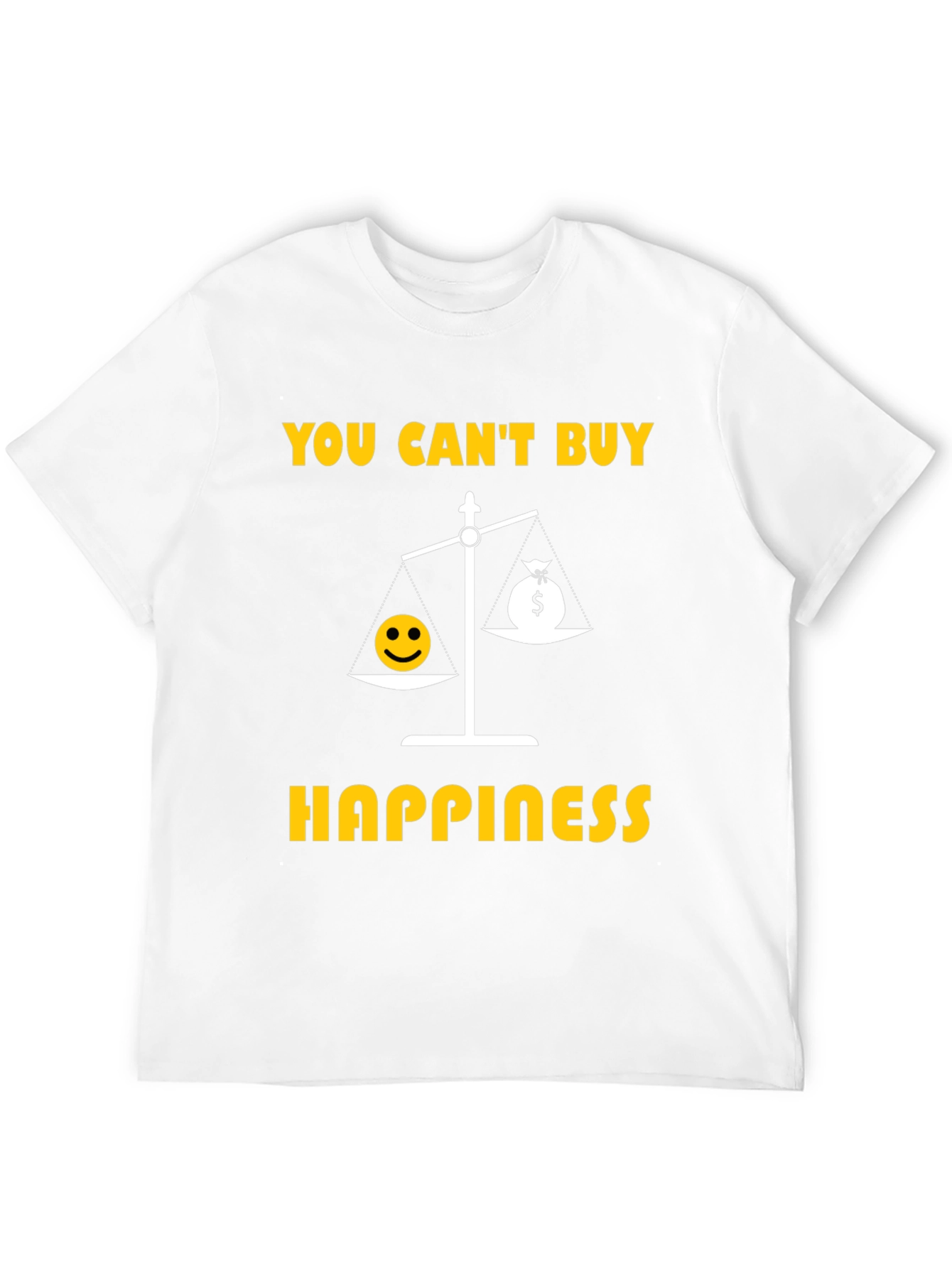 Happiness T-Shirt - You Cant Buy Happiness Tee