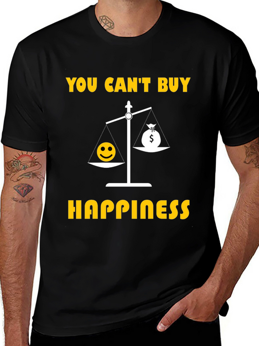 Happiness T-Shirt - You Cant Buy Happiness Tee