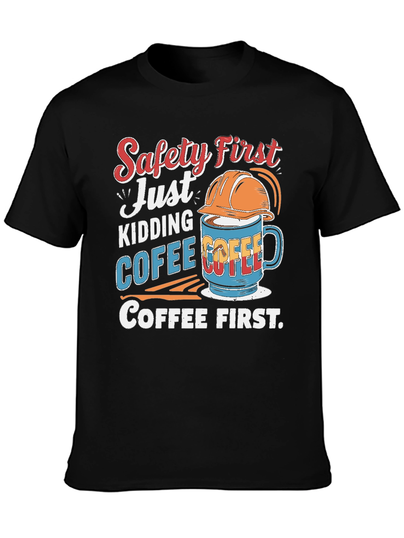 Safety First Coffee T-Shirt