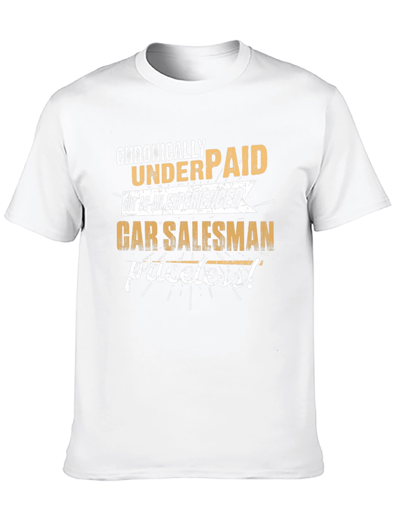 Funny Car Salesman T-Shirt - Priceless Humor Tee