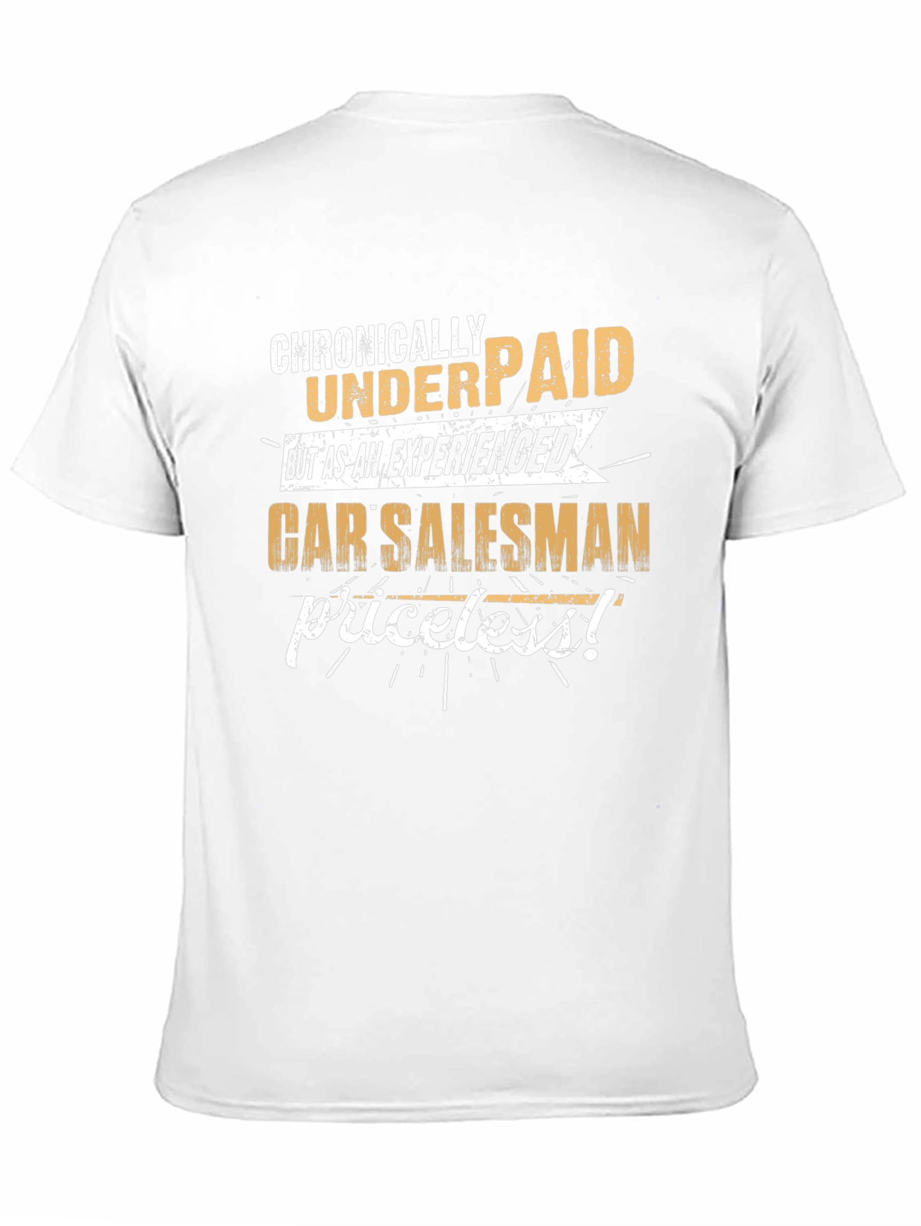 Funny Car Salesman T-Shirt - Priceless Humor Tee