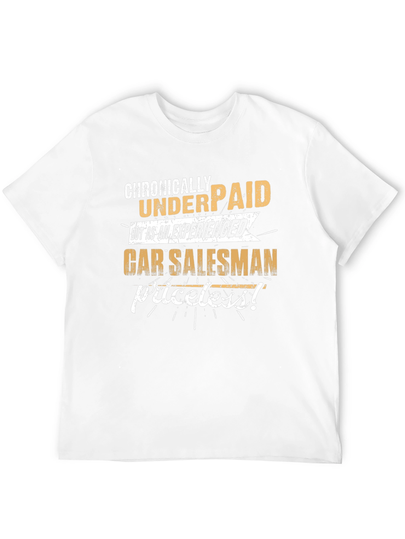 Funny Car Salesman T-Shirt - Priceless Humor Tee