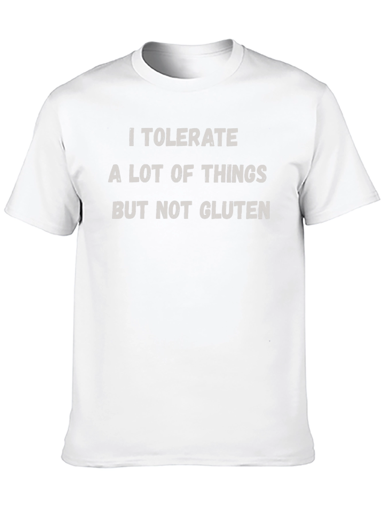 Gluten Intolerance Graphic Tee - I Tolerate a Lot!