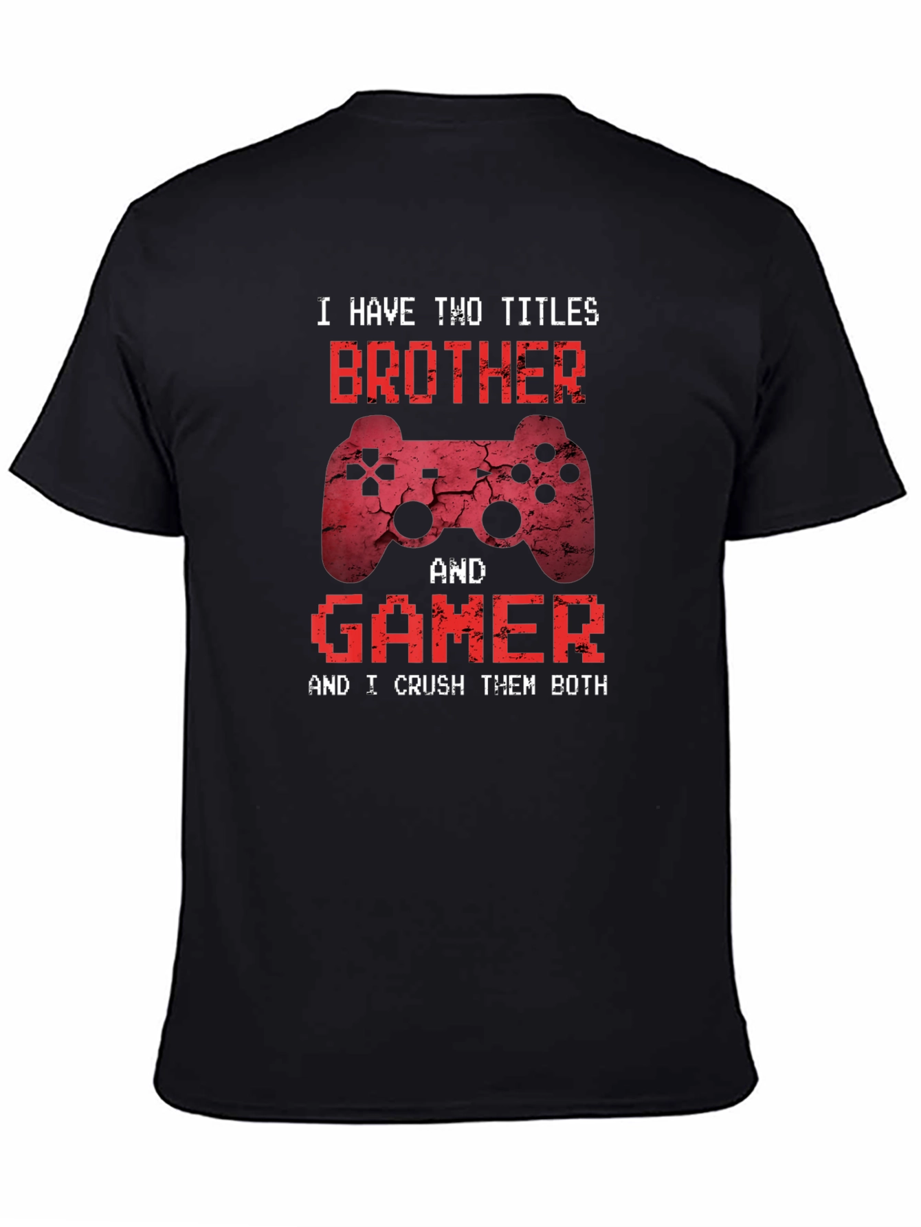 Brother & Gamer T-Shirt - Funny Gaming Gift