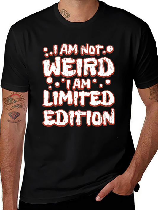 I am not weird T-shirt