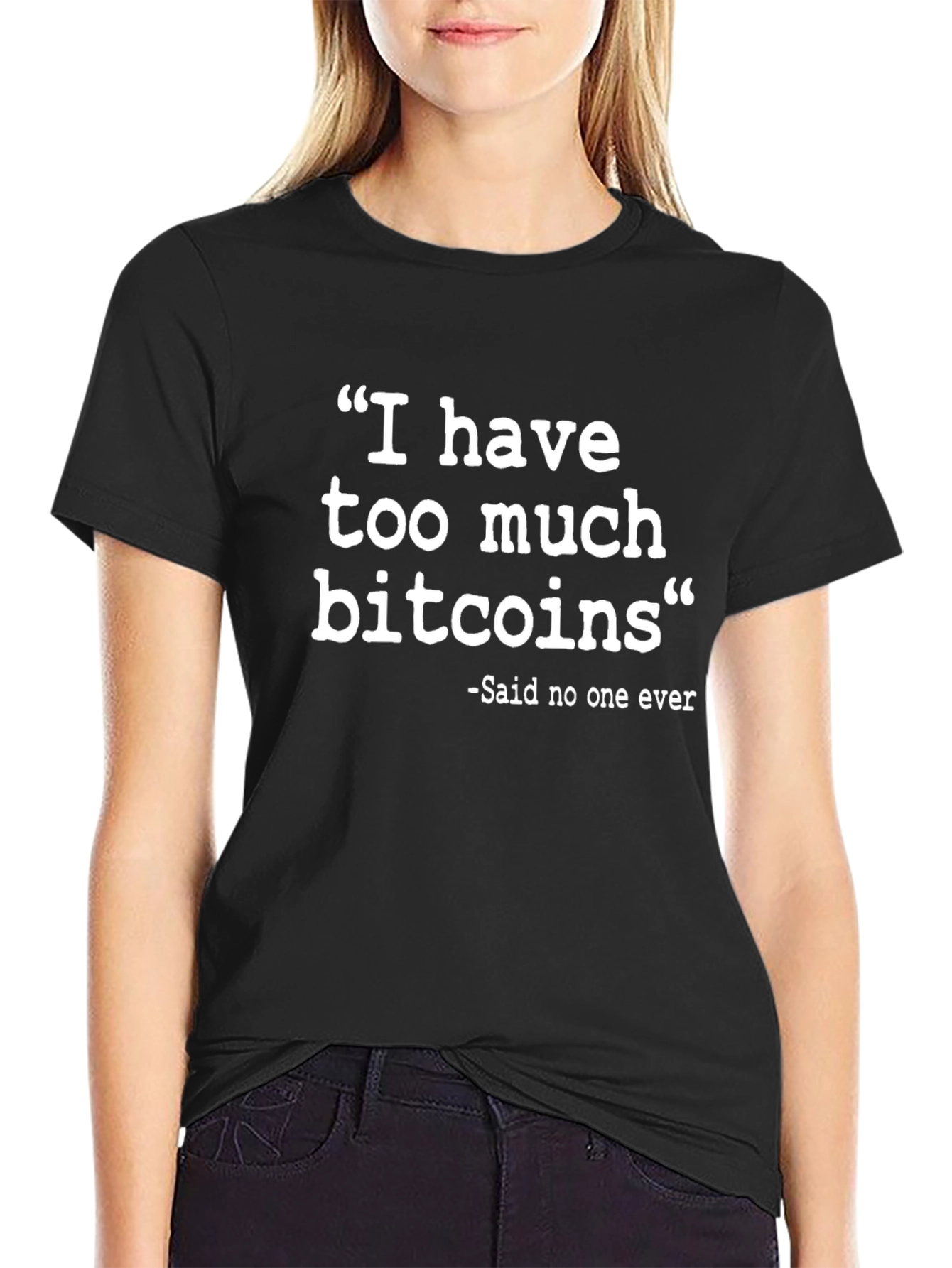Funny Bitcoin T-Shirt - I Have Too Much Bitcoins