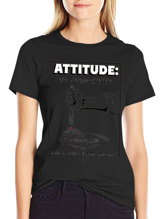 Attitude T-Shirt: No Formalities Cake Design