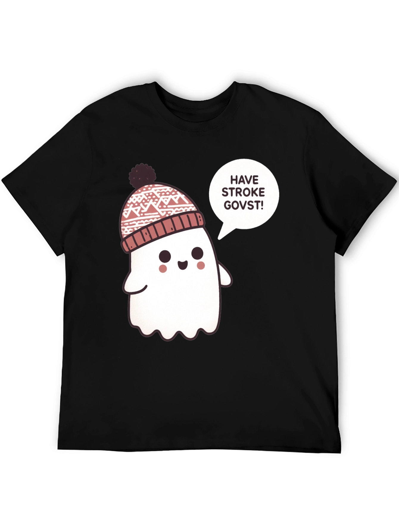 Cute Ghost T-Shirt - Have a Stroke Govst! Tee