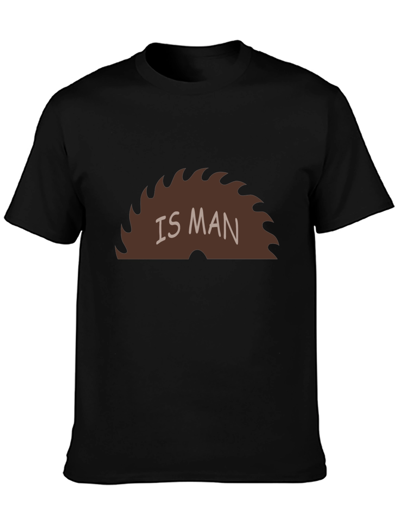 Saw Is Man Funny Graphic Tee