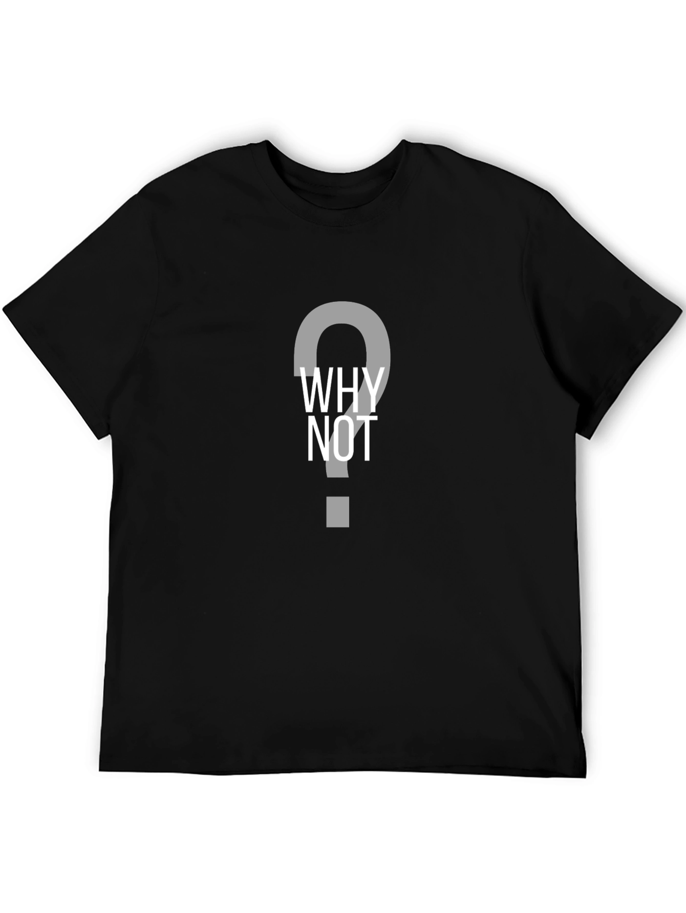 Why Not Question Tee
