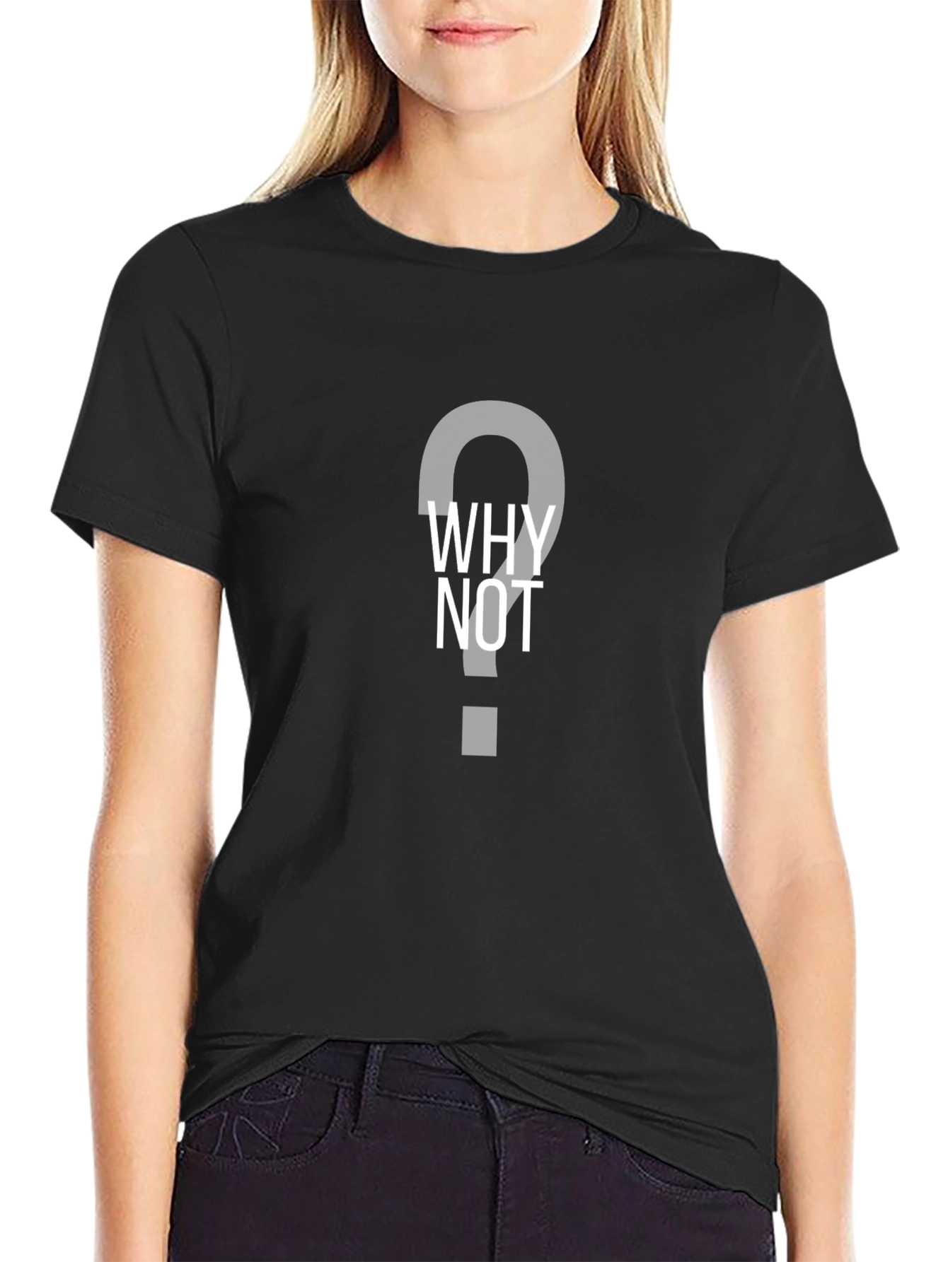Why Not Question Tee