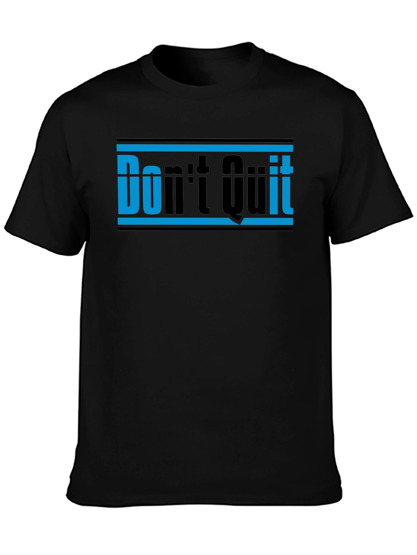 Dont Quit Motivational Graphic Tee